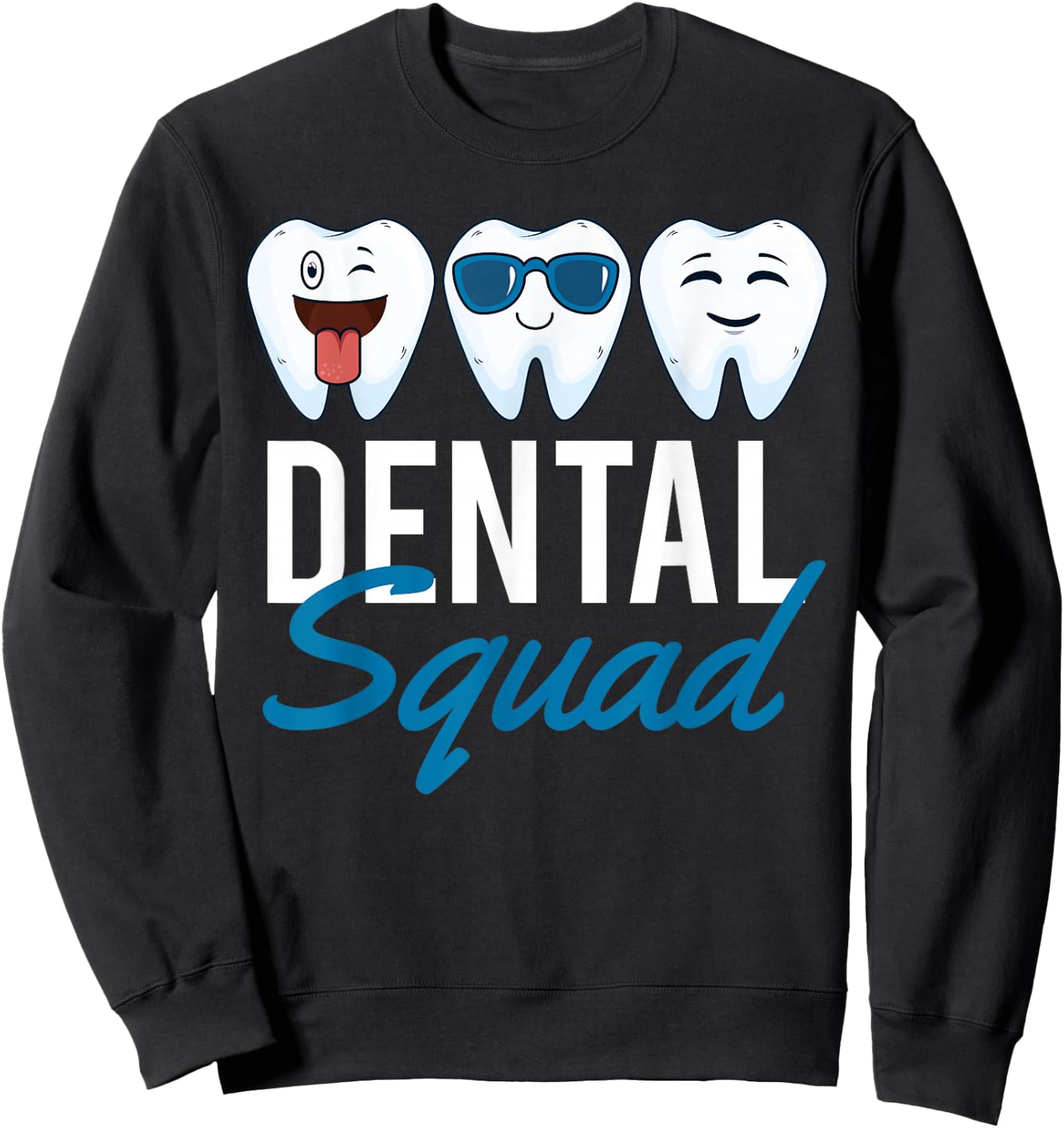 Dental Squad Sweatshirt - Sweatshirt | Black