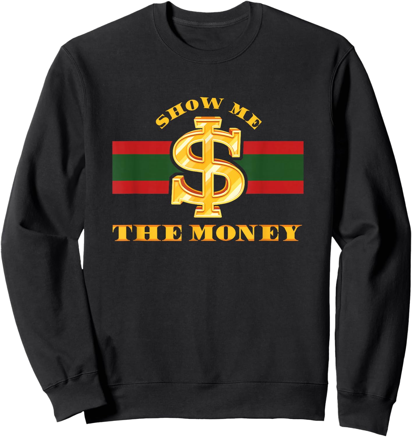 Show Me The Money Business Cash Millionaire Cryptocurrency Sweatshirt - Sweatshirt | Black