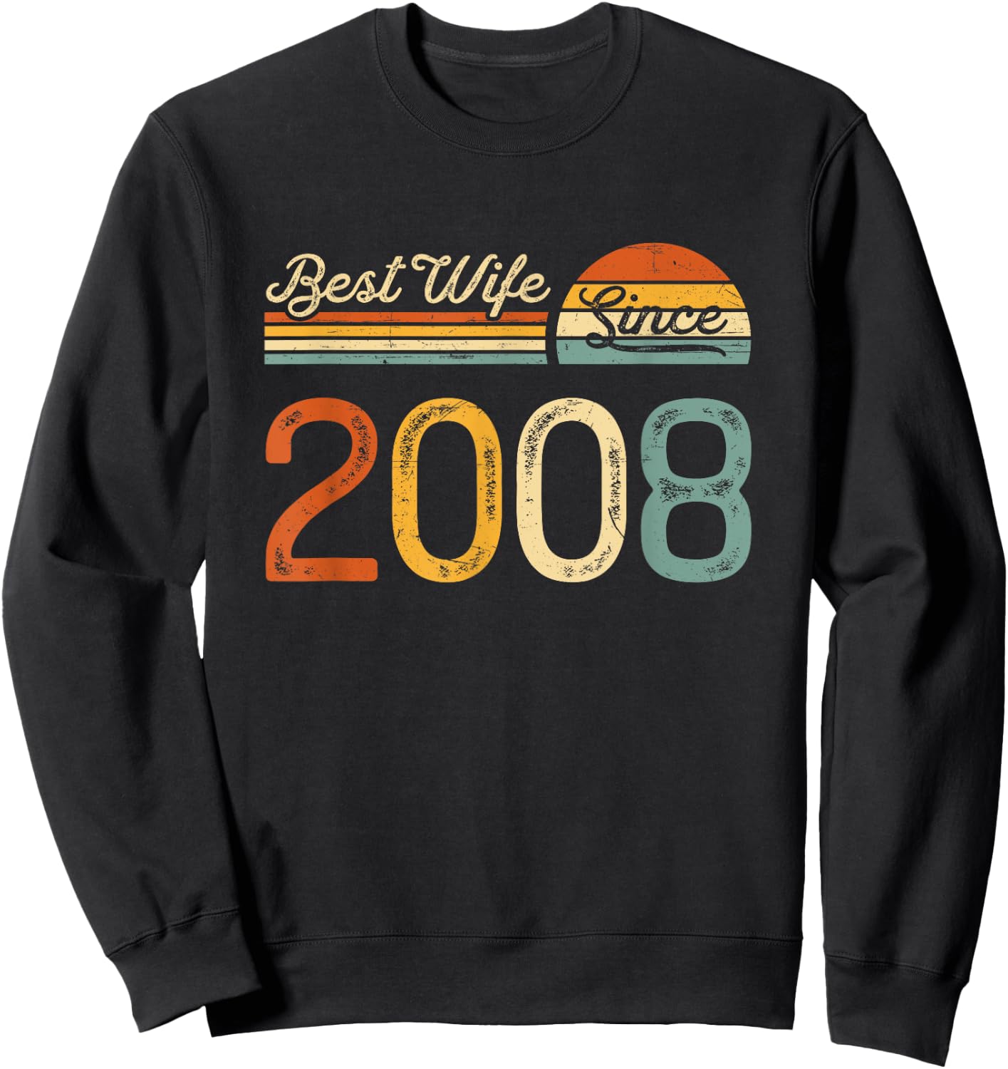 17th wedding anniversary - Best Wife Since 2008 17 years Sweatshirt - Sweatshirt | Black