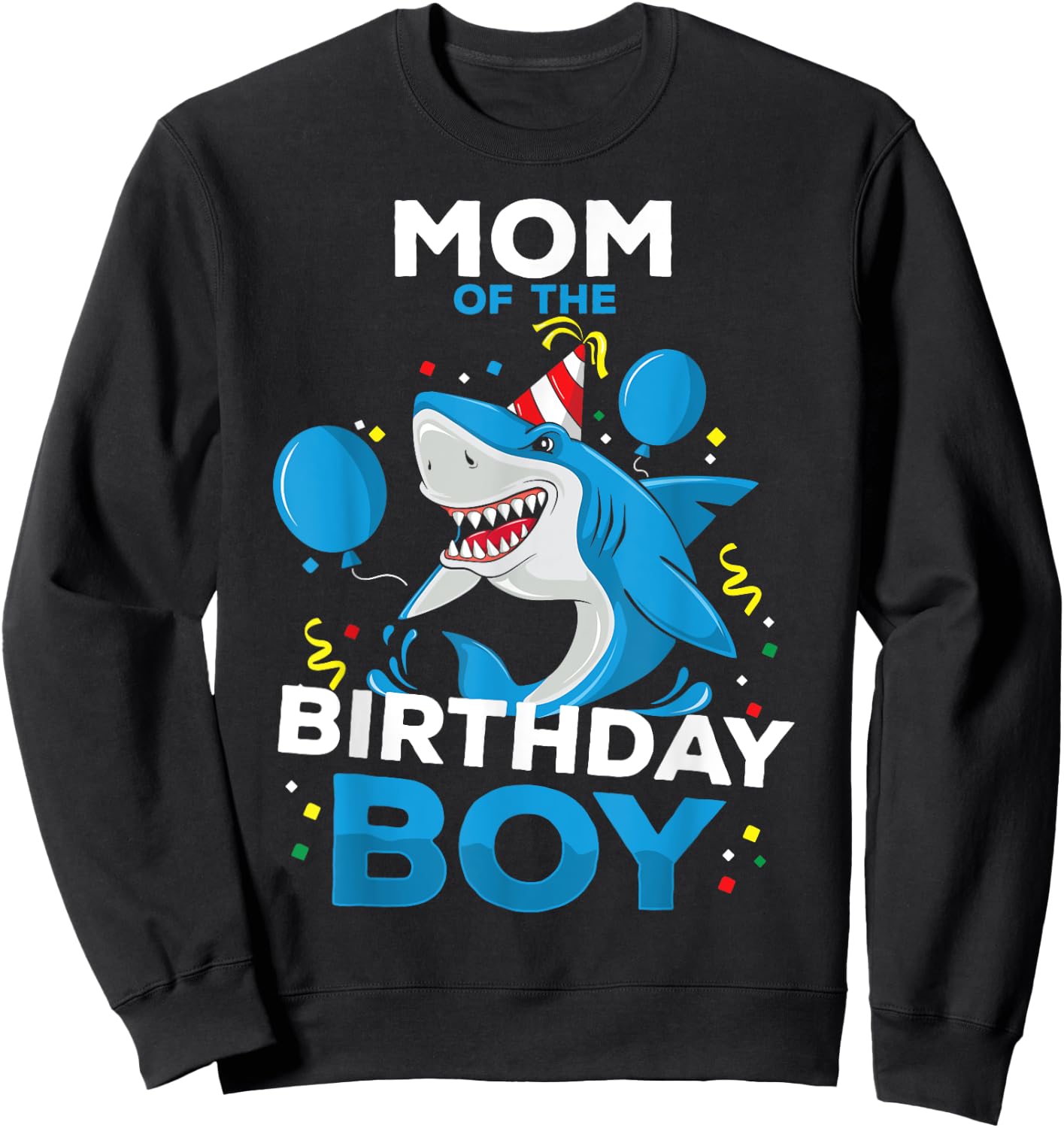 Mom of The Birthday Boy Shark Ocean Theme Matching Family Sweatshirt - Sweatshirt | Black