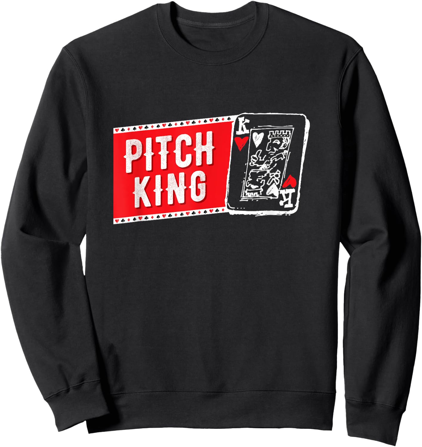 Pitch King Card Game Player, Pitch Men's Funny Graphic Sweatshirt - Sweatshirt | Black