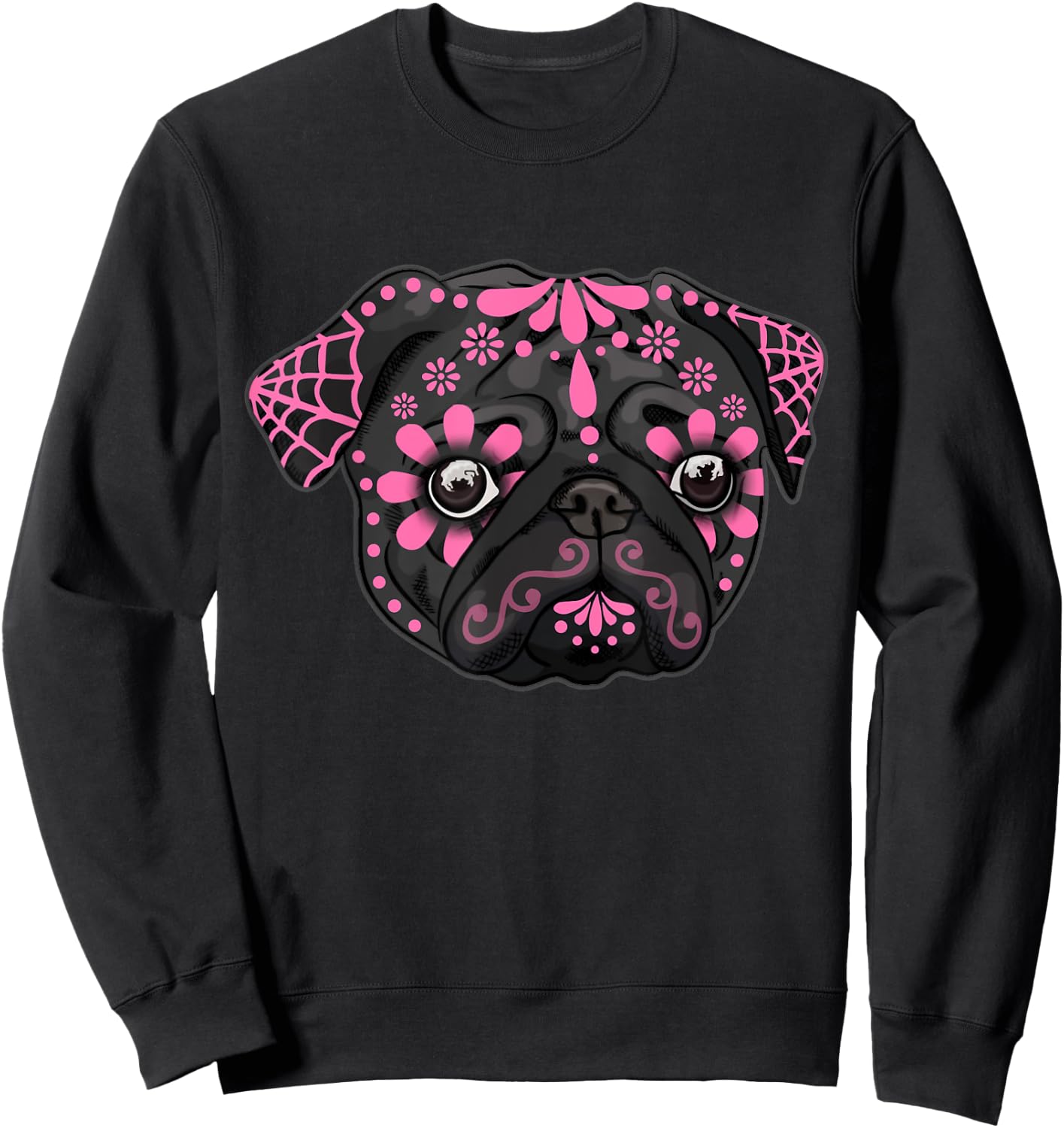 Black Pug Dogs Day of the Dead Sugar Skull Dog Halloween Women Sweatshirt - Sweatshirt | Black