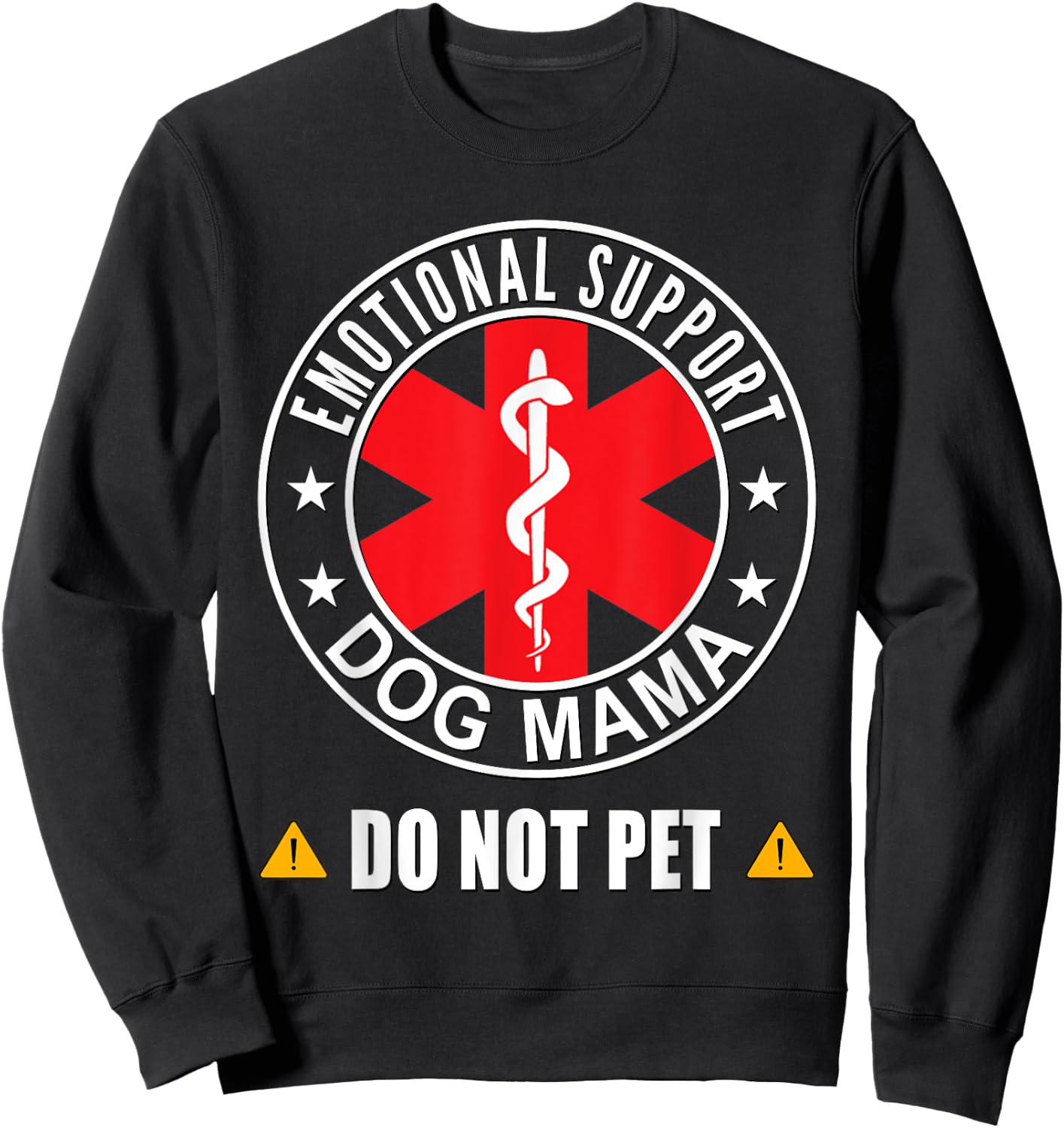 Emotional Support Dog Mama Do Not Pet Dog Mom Service Dog Women Sweatshirt - Sweatshirt | Black