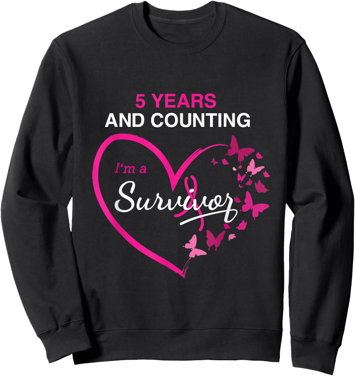 5 Year Breast Cancer Survivor Shirt 5 Years Cancer Free Sweatshirt - Sweatshirt | Black
