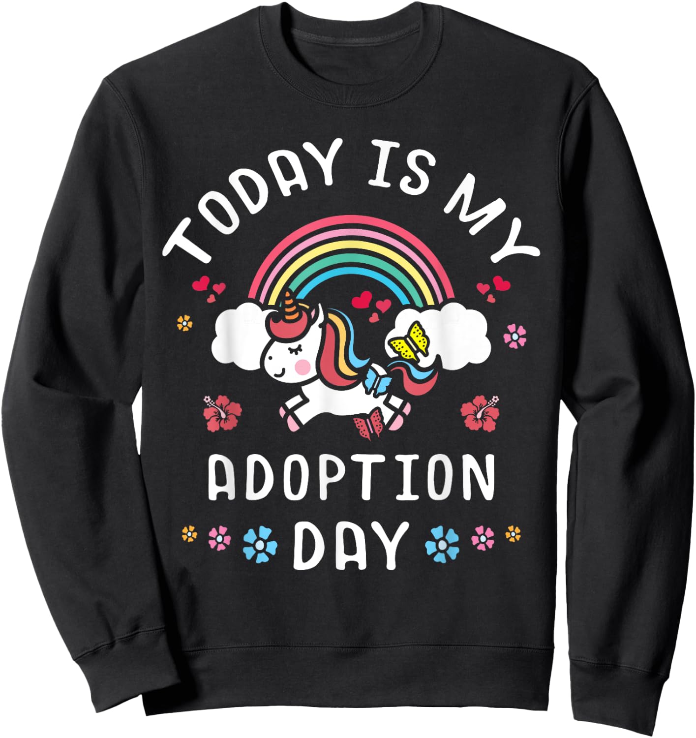 Today Is My Adoption Day Officially Adopted Magical Unicorn Sweatshirt - Sweatshirt | Black