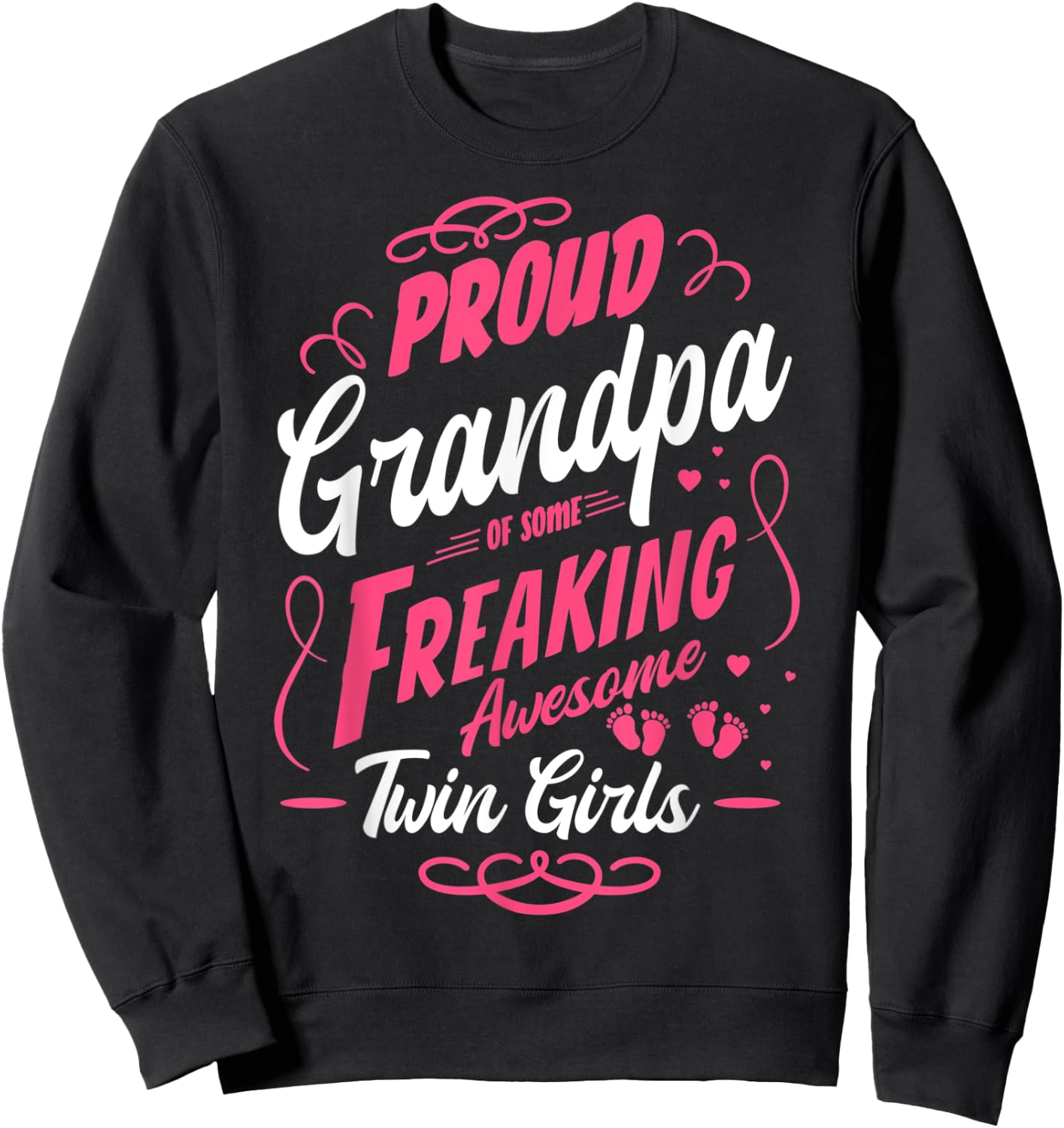 Proud Grandpa of Some Awesome Twin Girls Twins Grandfather Sweatshirt - Sweatshirt | Black