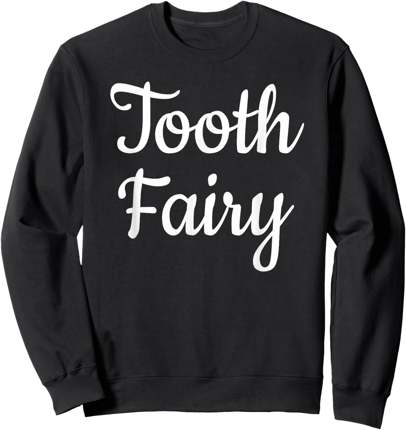 Tooth Fairy Costume Halloween Tooth Party Sweatshirt - Sweatshirt | Black