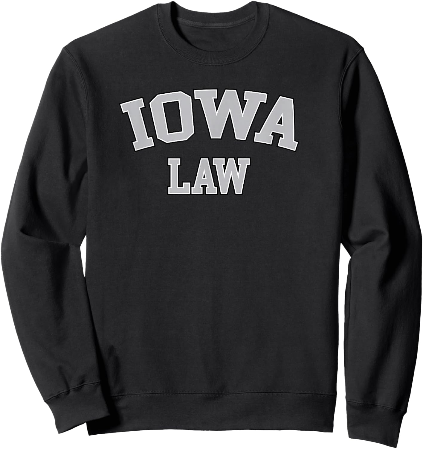 Iowa Lawyer, Attorney Bar Graduate School Law Gift Sweatshirt - Sweatshirt | Black