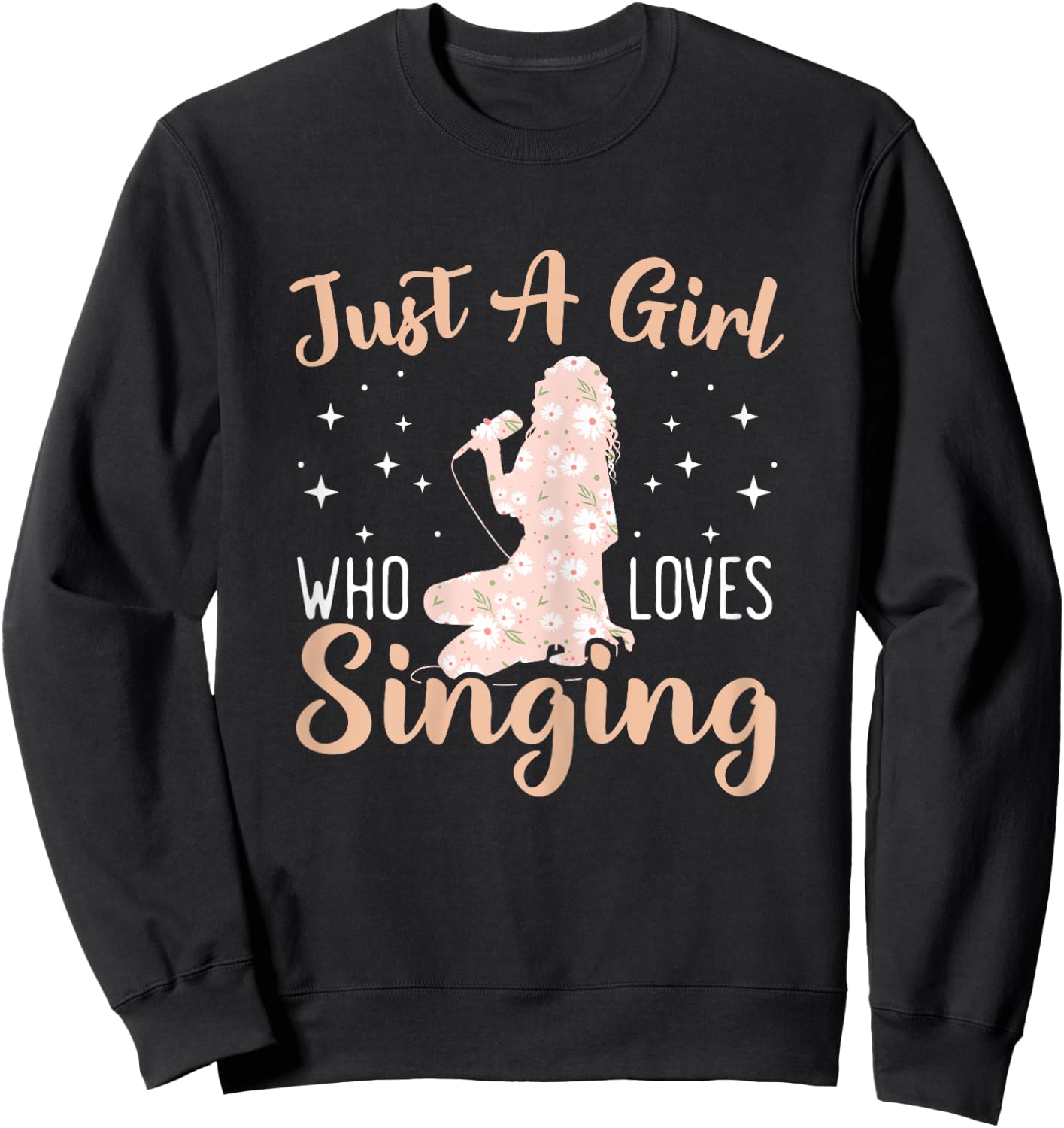Just A Girl Who Loves To Sing Professional Singer Music Sweatshirt - Sweatshirt | Black