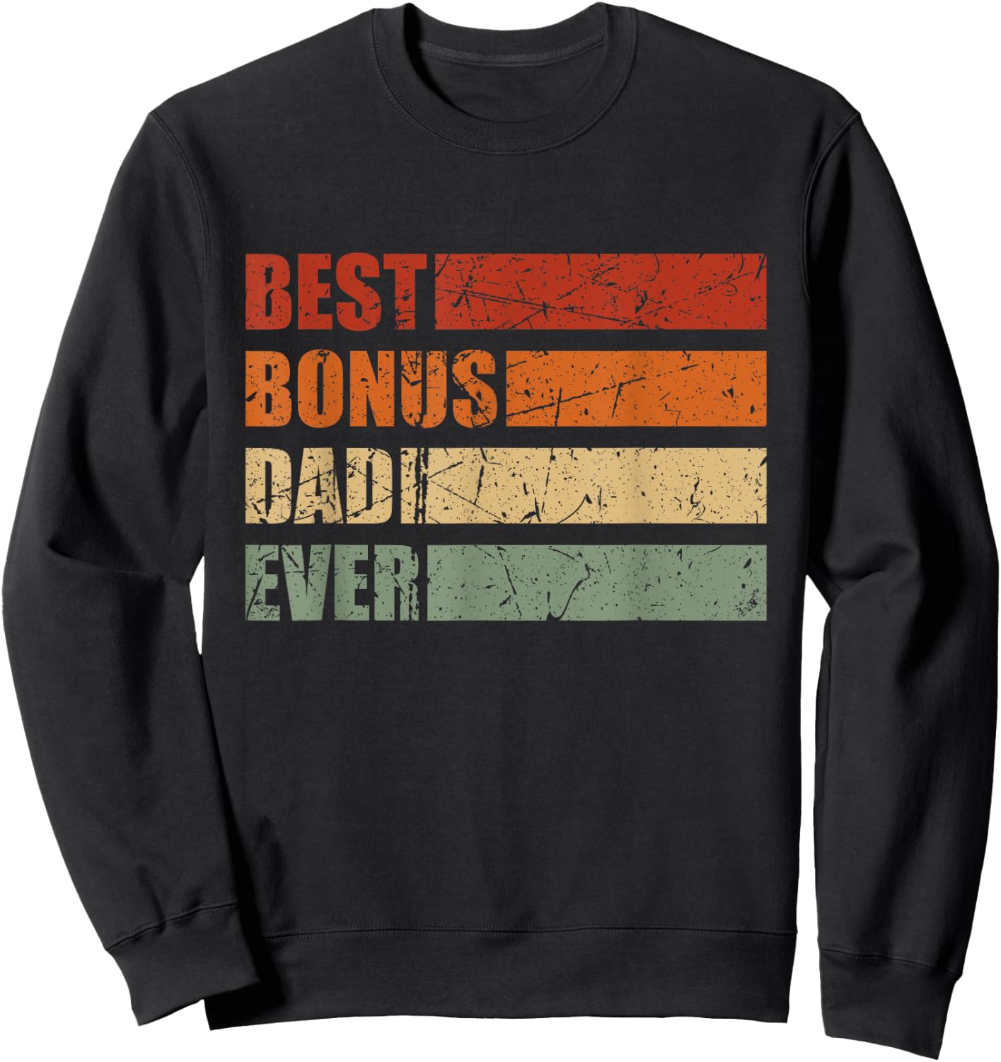 Vintage Best Bonus Dad Ever Stepdad Fathers Day Step Dad Sweatshirt - Sweatshirt | Black
