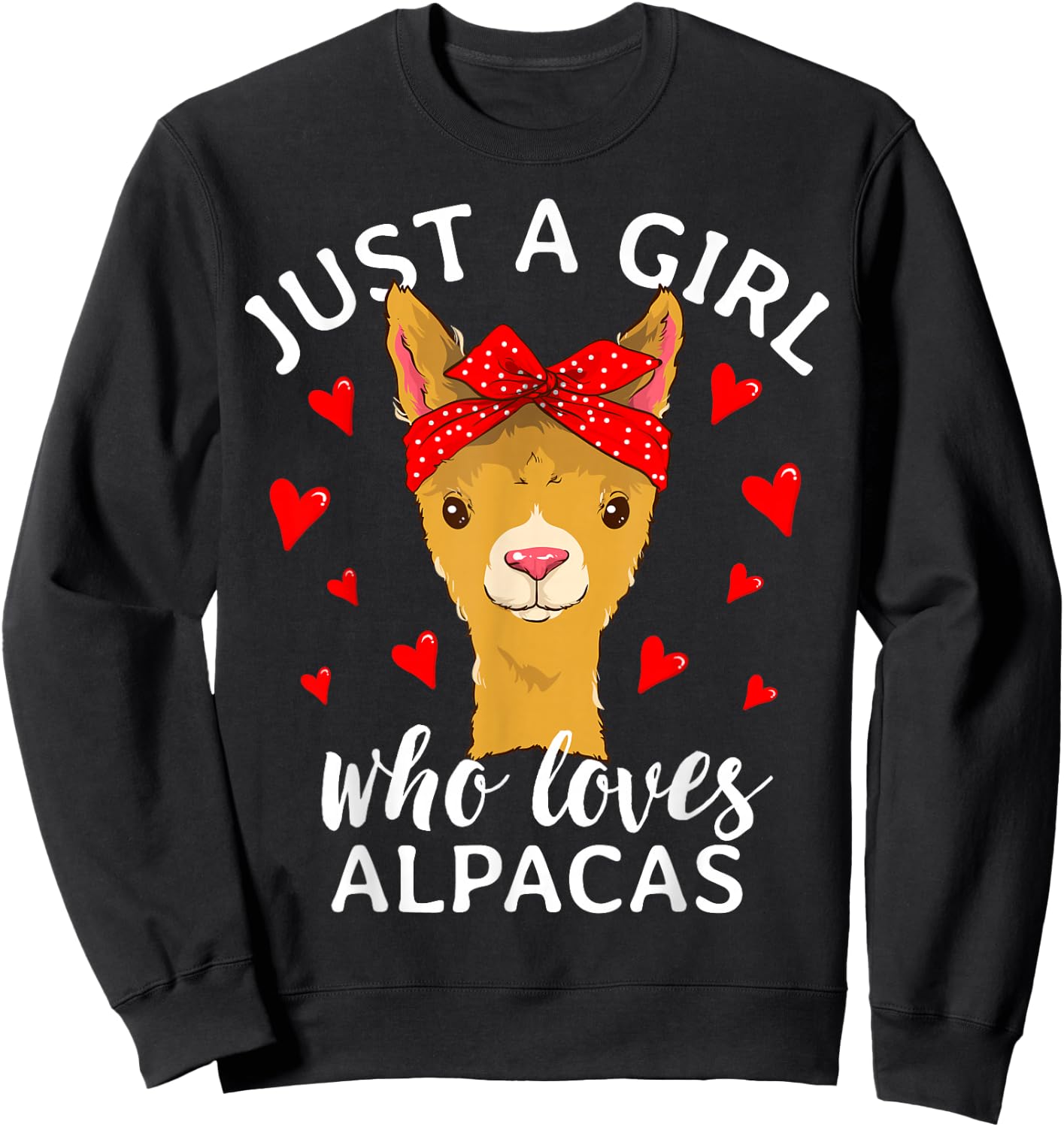 Just A Girl Who Loves Alpacas Llama Lover Sweatshirt - Sweatshirt | Black