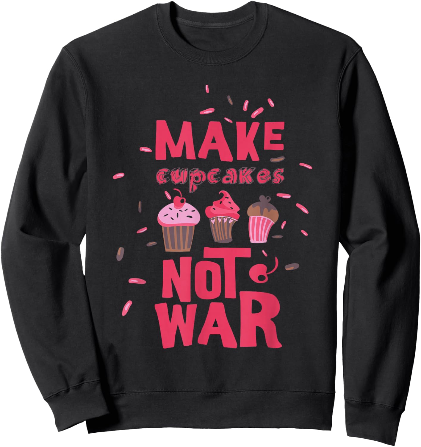 Make cupcake not war Sweatshirt - Sweatshirt | Black