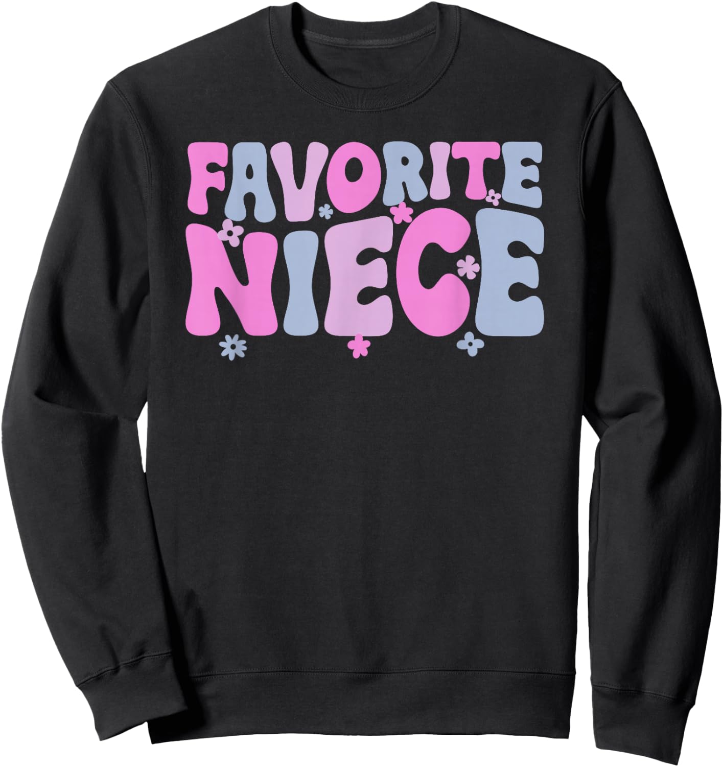 Favorite Niece from Aunt to Niece Sweatshirt - Sweatshirt | Black