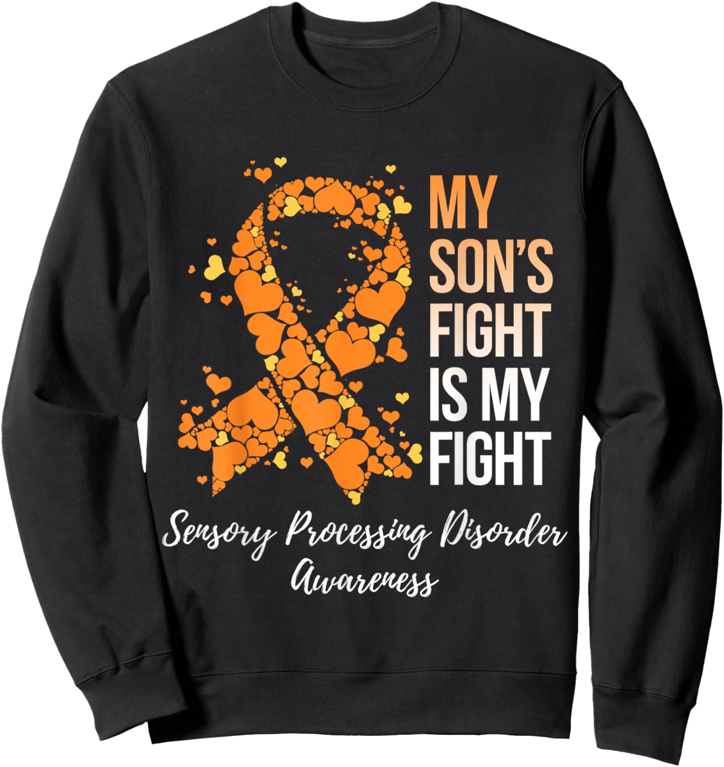 My Son's Fight Sensory Processing Disorder Awareness Sweatshirt - Sweatshirt | Black
