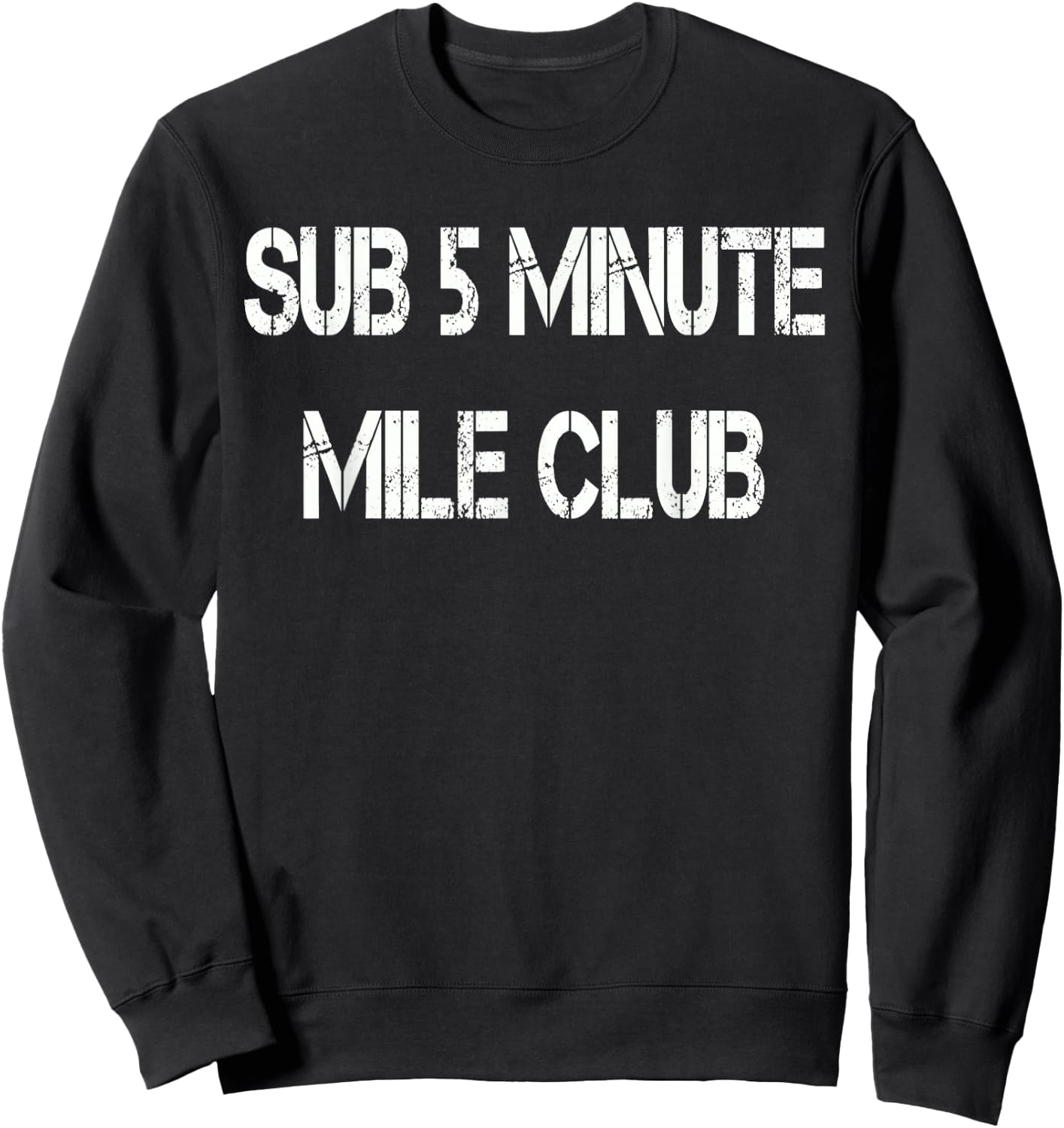 Sub 5 Minute Mile Club Sweatshirt - Sweatshirt | Black