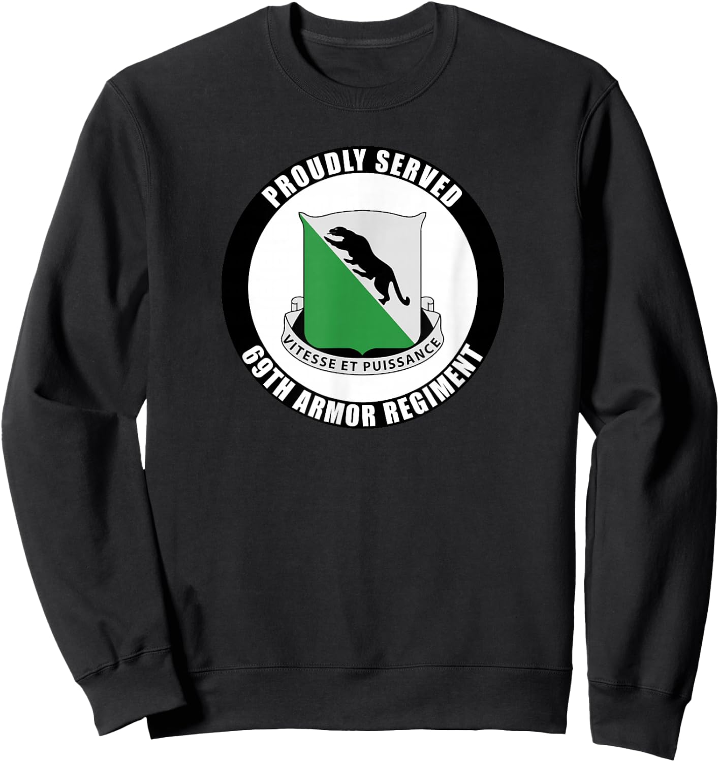 Proudly Served 69th Armor Regiment Military Army Veteran Sweatshirt - Sweatshirt | Black