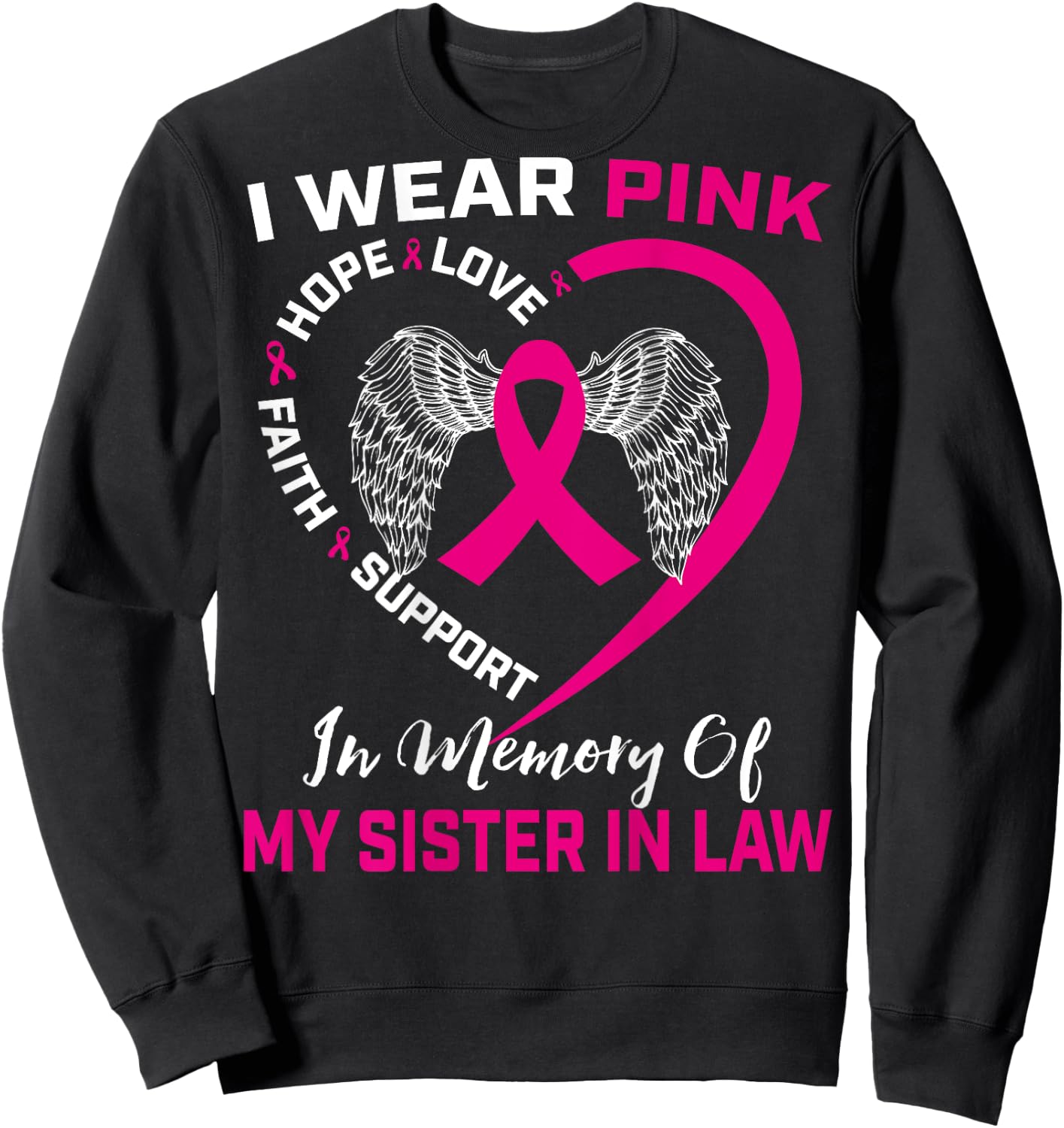 Pink In Memory Of My Sister In Law Breast Cancer Back Print Sweatshirt - Sweatshirt | Black