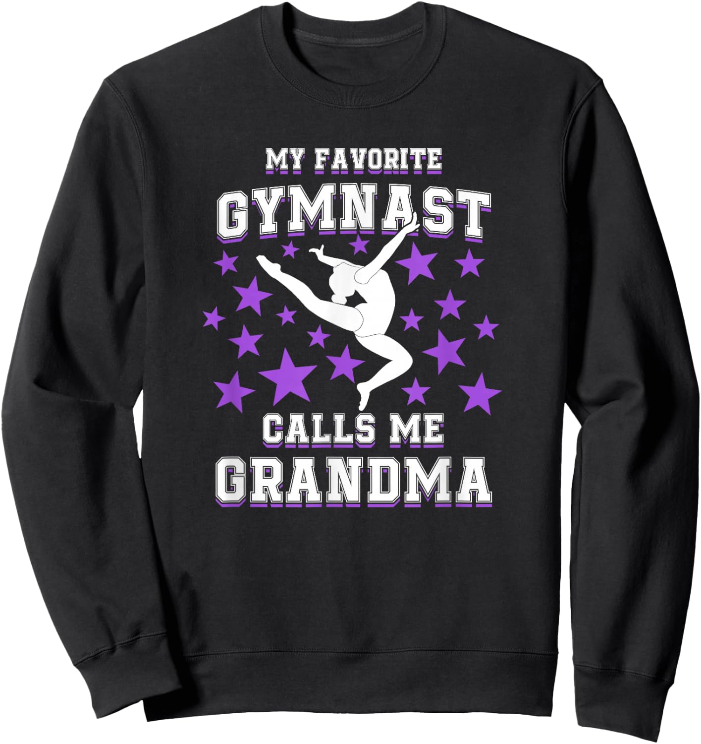 My Favorite Gymnast Calls Me Grandma Shirt Gymnastics Gift Sweatshirt - Sweatshirt | Black