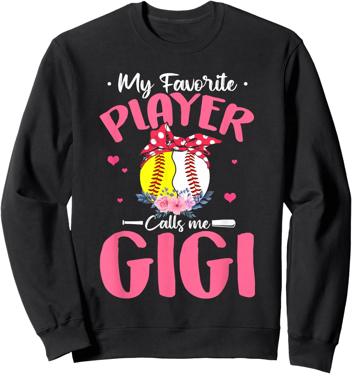 My Favorite Player Calls Me Gigi Funny Softball Baseball Sweatshirt - Sweatshirt | Black