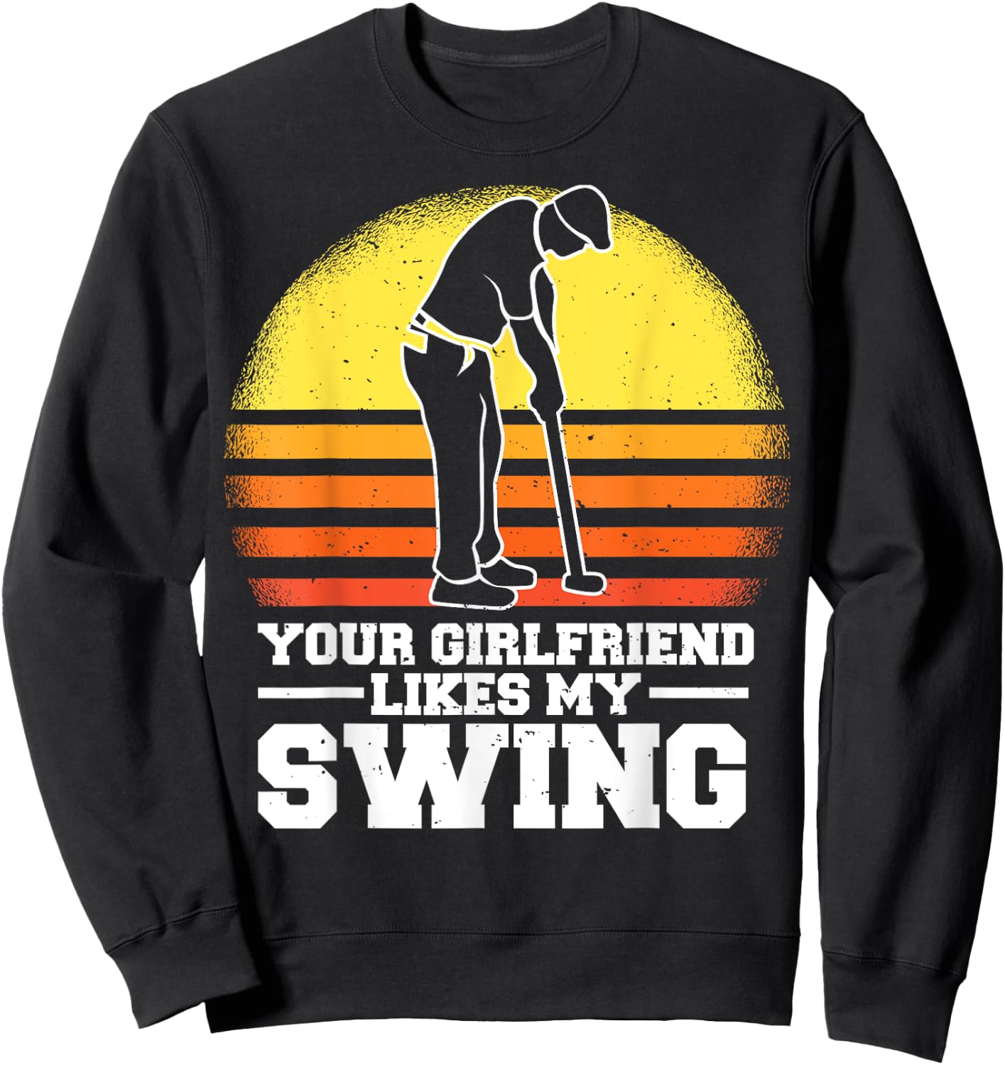 Your Girlfriend Likes My Swing Funny Golf Kids Sweatshirt - Sweatshirt | Black