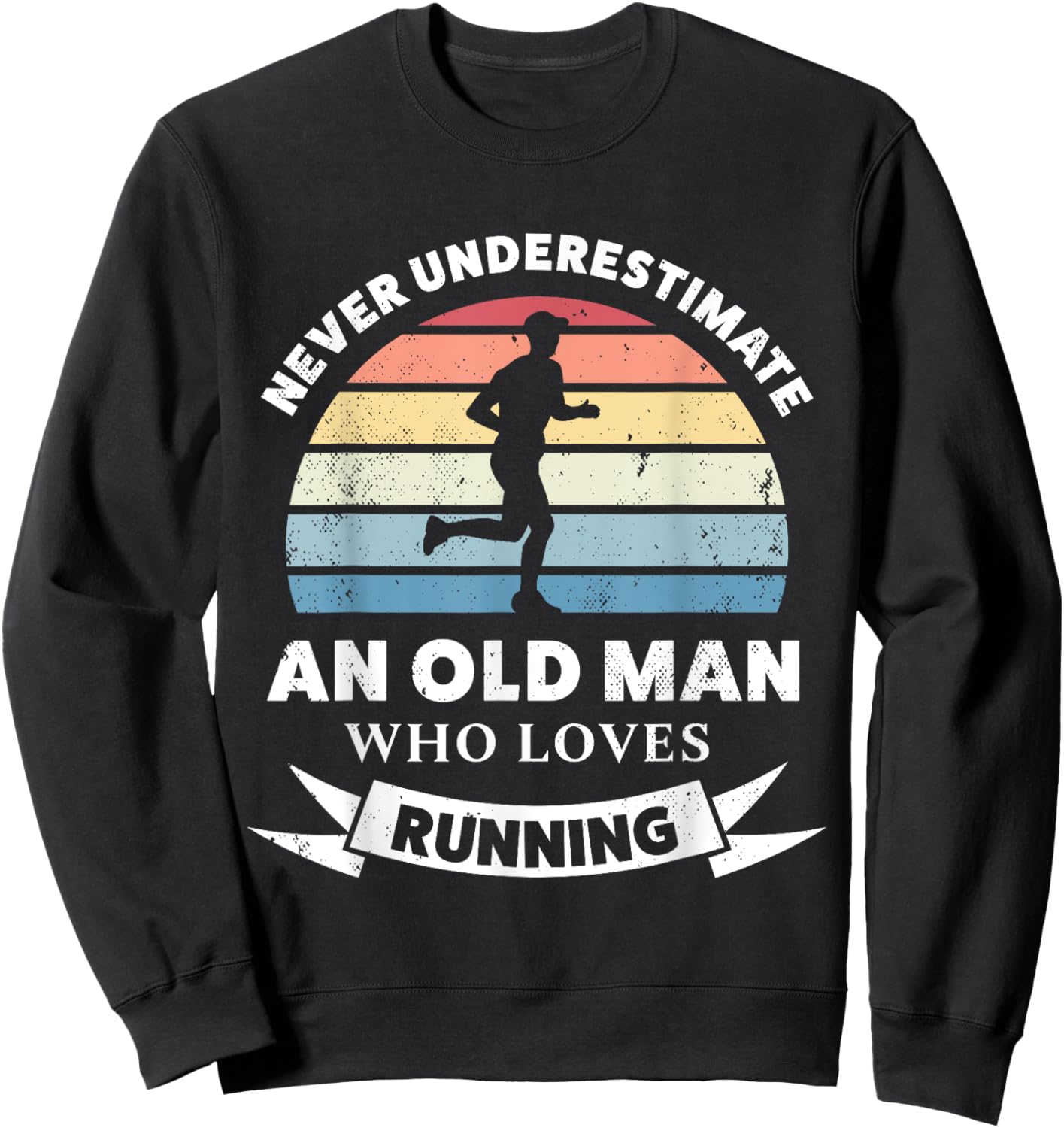 Old Man who loves Running Funny Gift Dad Sweatshirt - Sweatshirt | Black