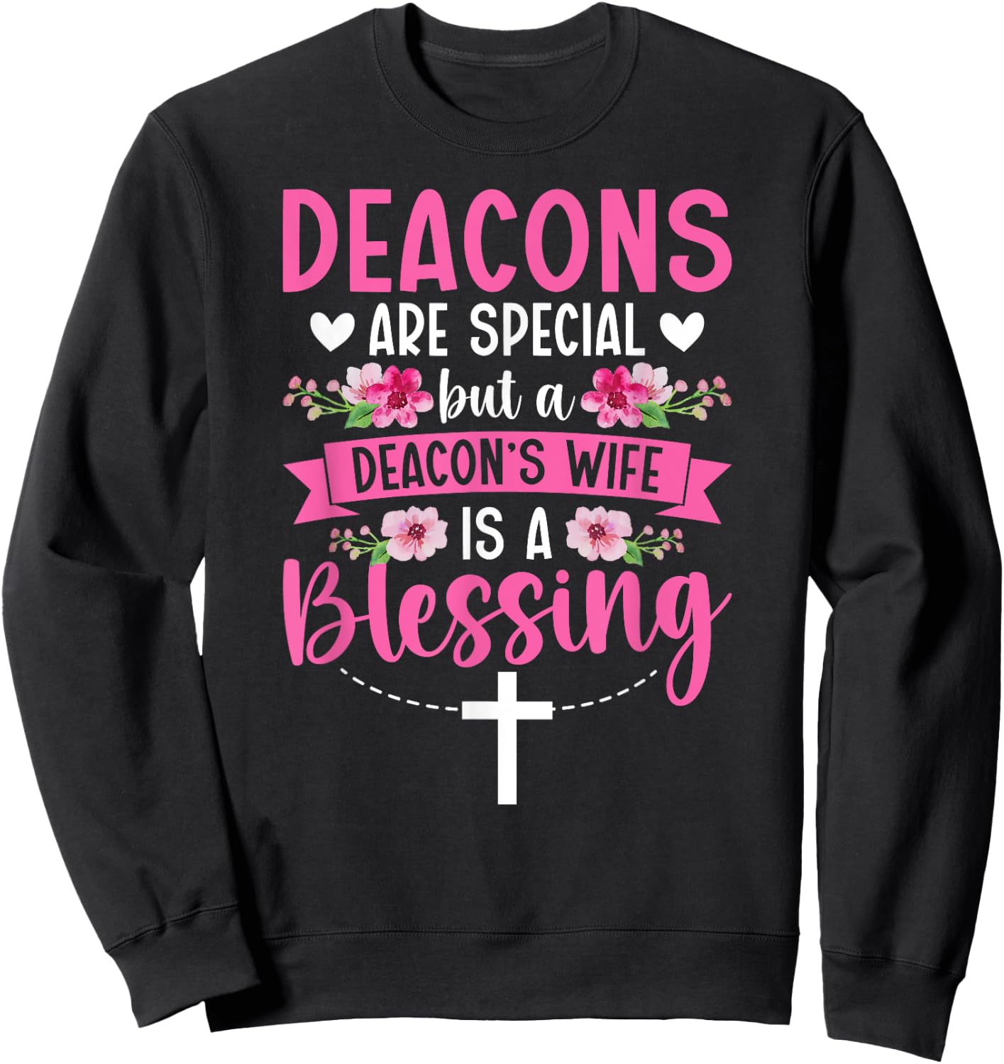 Proud Deacon's Wife Of A Church Deacon Wife Sweatshirt - Sweatshirt | Black