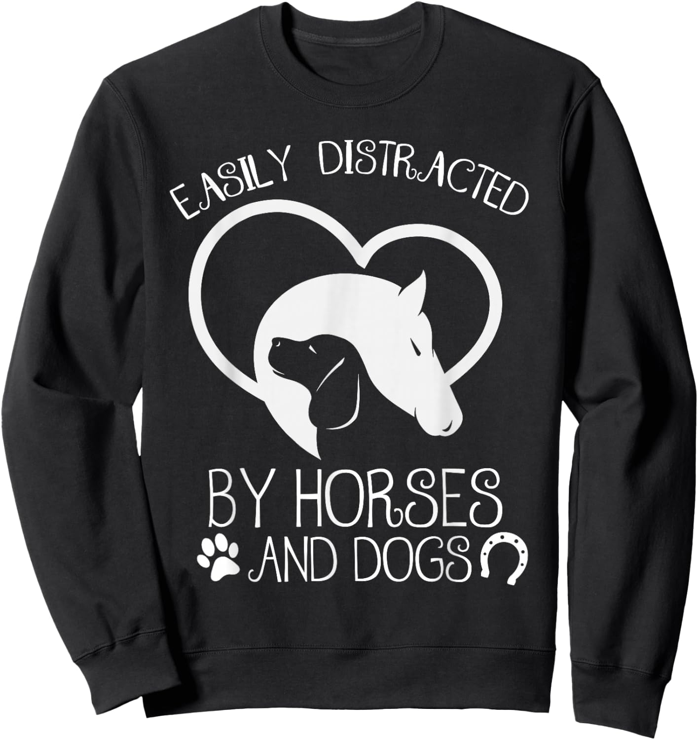 Easily distracted by horses and dogs Sweatshirt - Sweatshirt | Black
