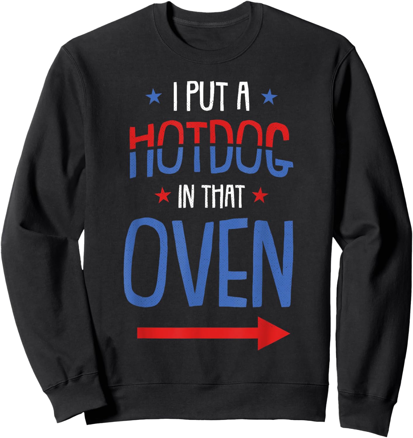 Put Hotdog In That Oven 4th Of July Pregnancy Announcement Sweatshirt - Sweatshirt | Black