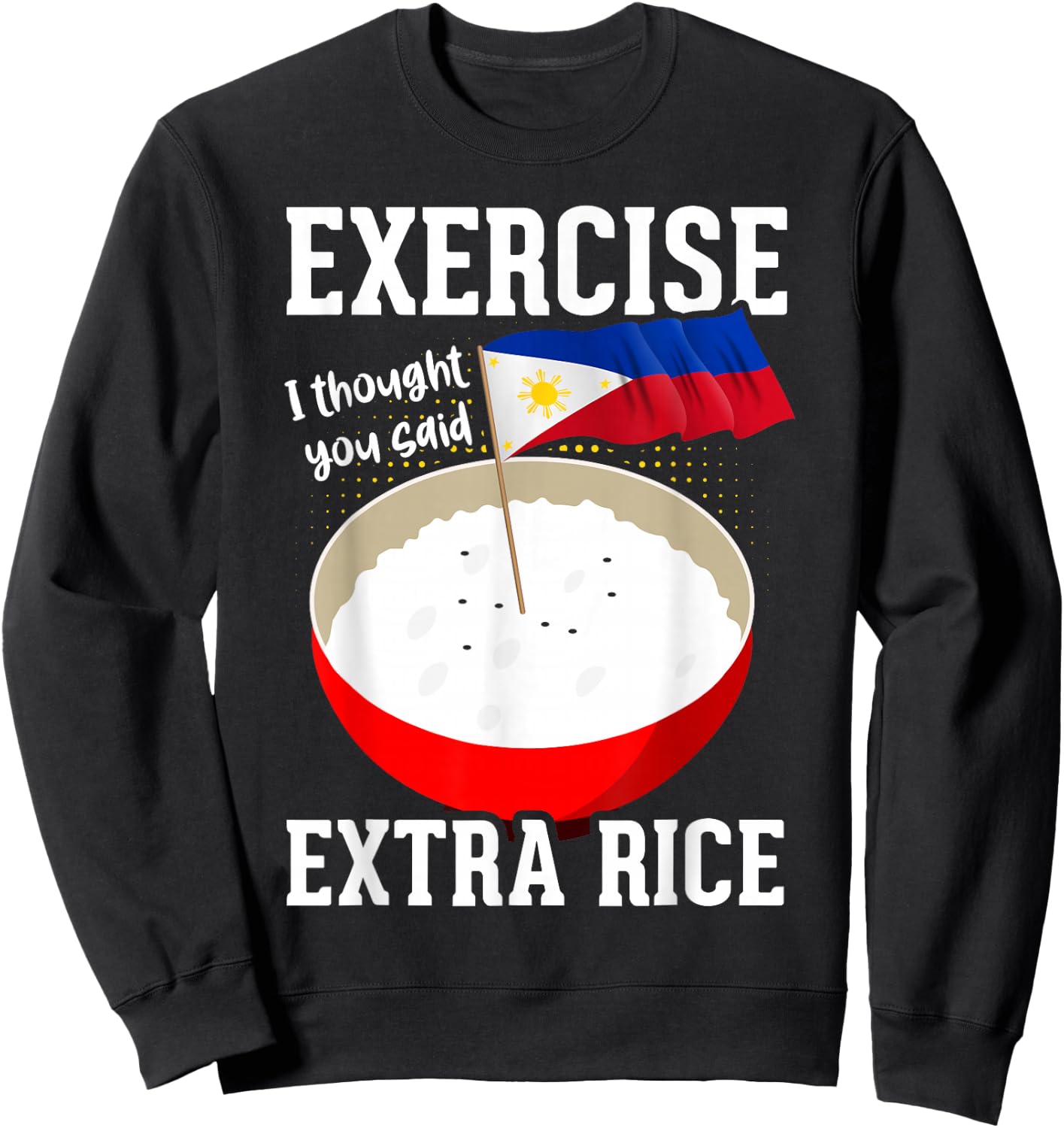 Filipino Flag Pinoy Filipino Funny Philippines Sweatshirt - Sweatshirt | Black