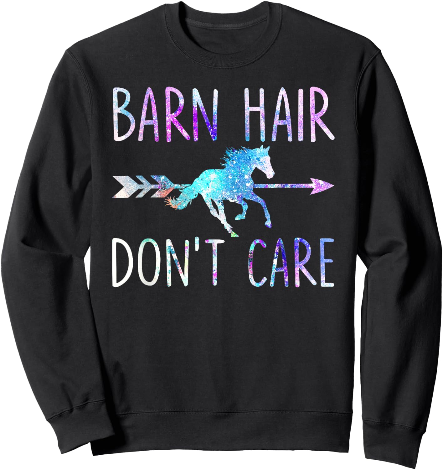 BARN HAIR DON'T CARE Love Horse Riding Equestrian Rider Girl Sweatshirt - Sweatshirt | Black