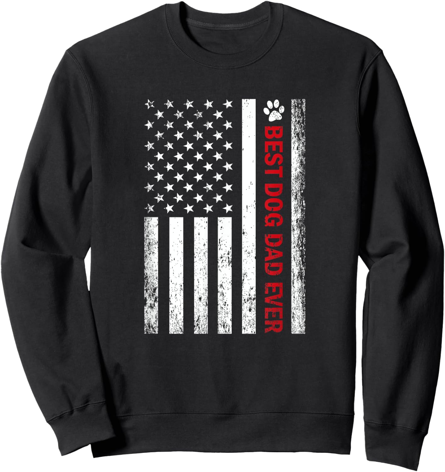 Best Dog Dad Ever American Flag Sweatshirt - Sweatshirt | Black
