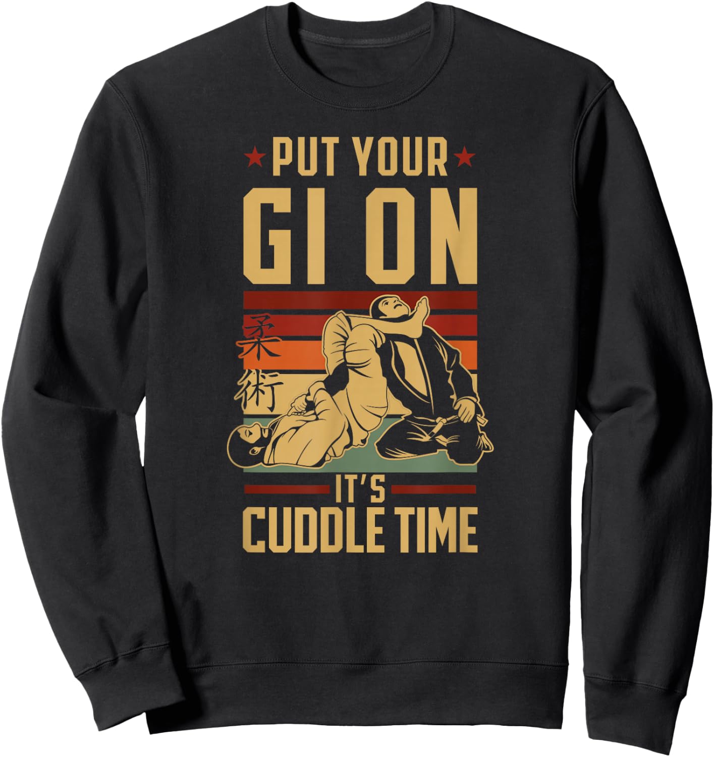 Jiu Jitsu Retro Vintage Put Your Gi On It'S Cuddle Time Sweatshirt - Sweatshirt | Black