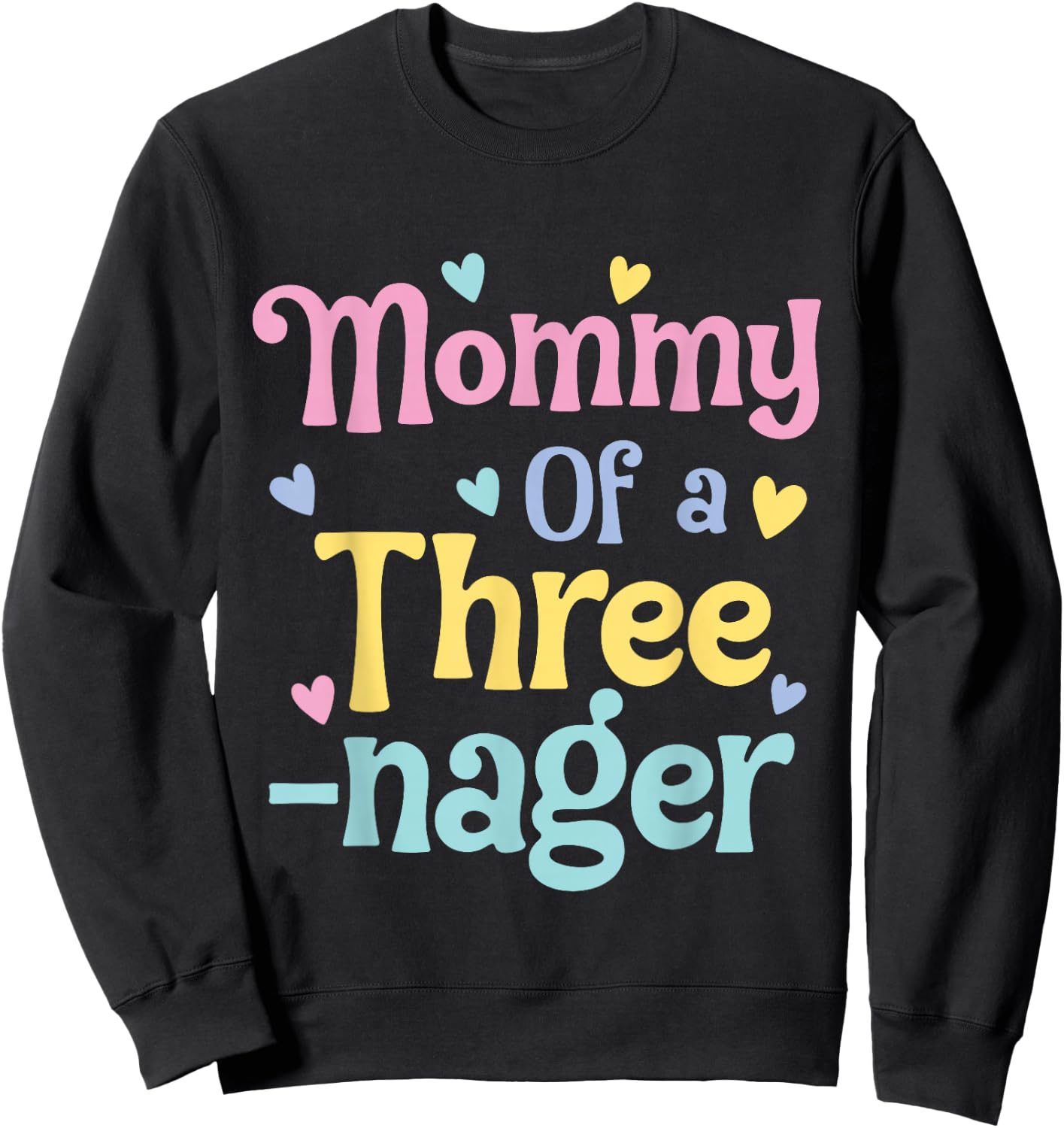 Mommy of A Threenager, 3rd Birthday Matching Family Party Sweatshirt - Sweatshirt | Black