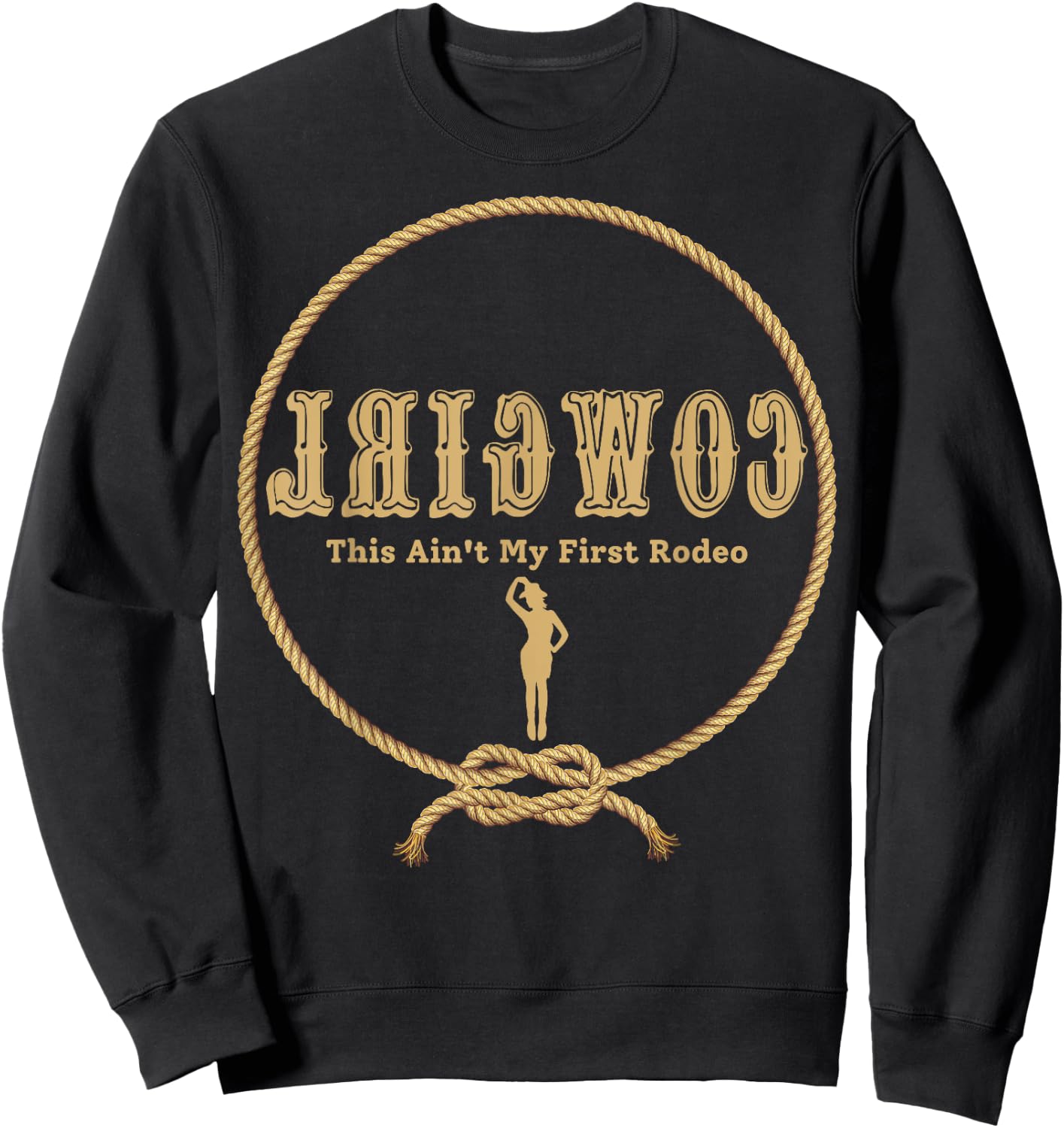 Rodeo Cowboys Cowgirls Apparel Reverse Cowgirl Funny Cowgirl Sweatshirt - Sweatshirt | Black