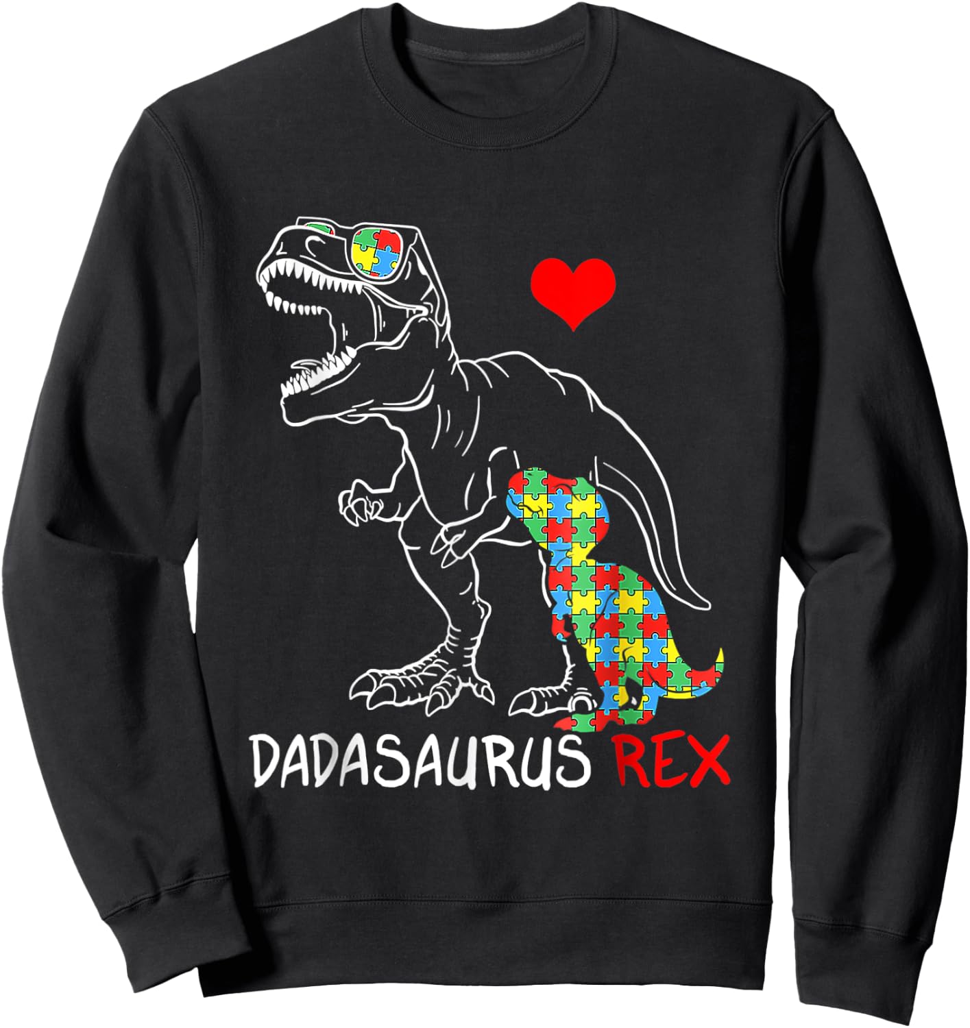 Dadasaurus Rex Autism Awareness Proud Dad Father's Day Sweatshirt - Sweatshirt | Black