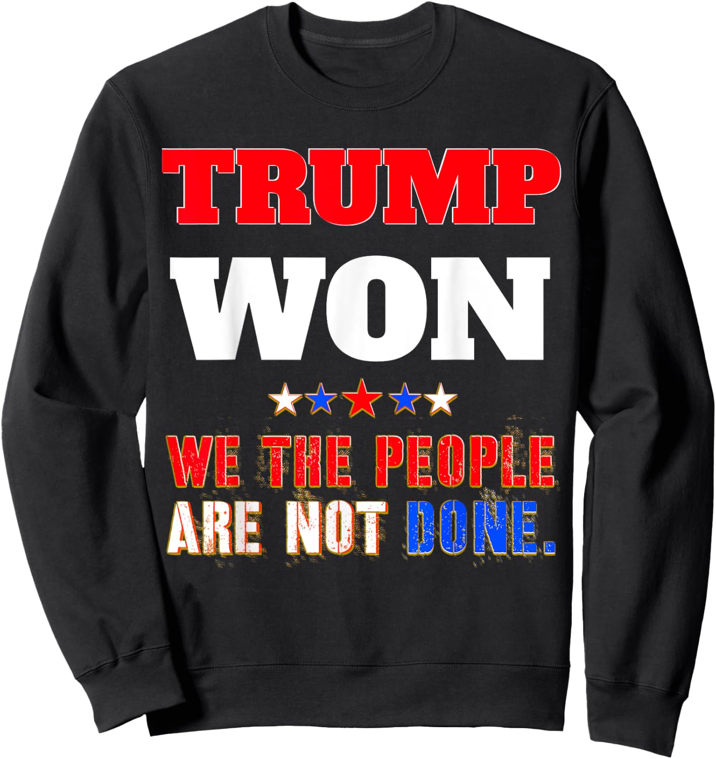 Trump Won Sweatshirt - Sweatshirt | Black
