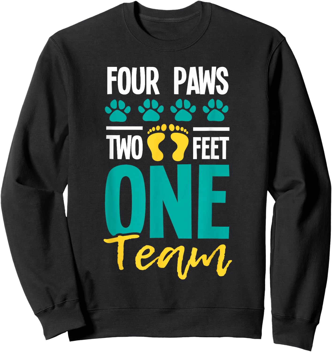 Four Paws Two Feet One Team - Puppy Lover Dog Trainer Sweatshirt - Sweatshirt | Black