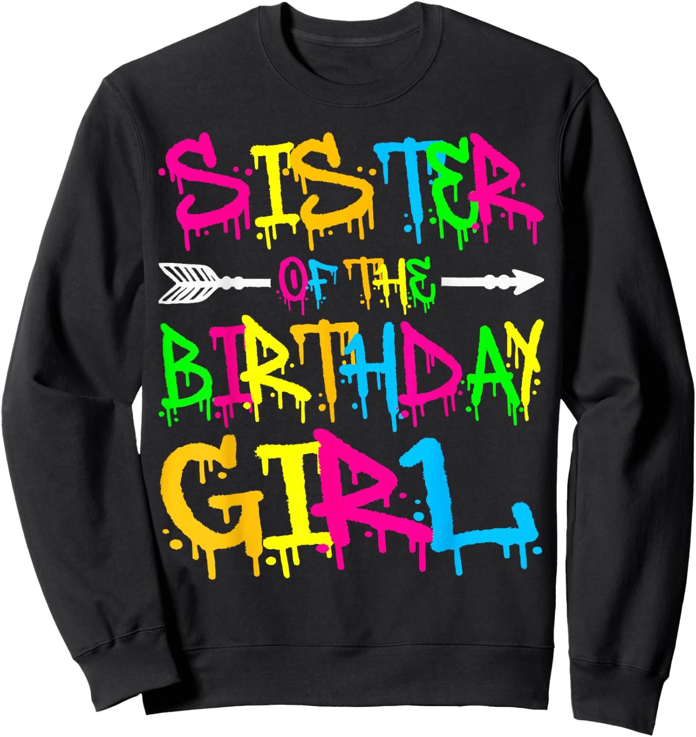 Sister of the Birthday Girl Retro 80's Party Shirt Sweatshirt - Sweatshirt | Black