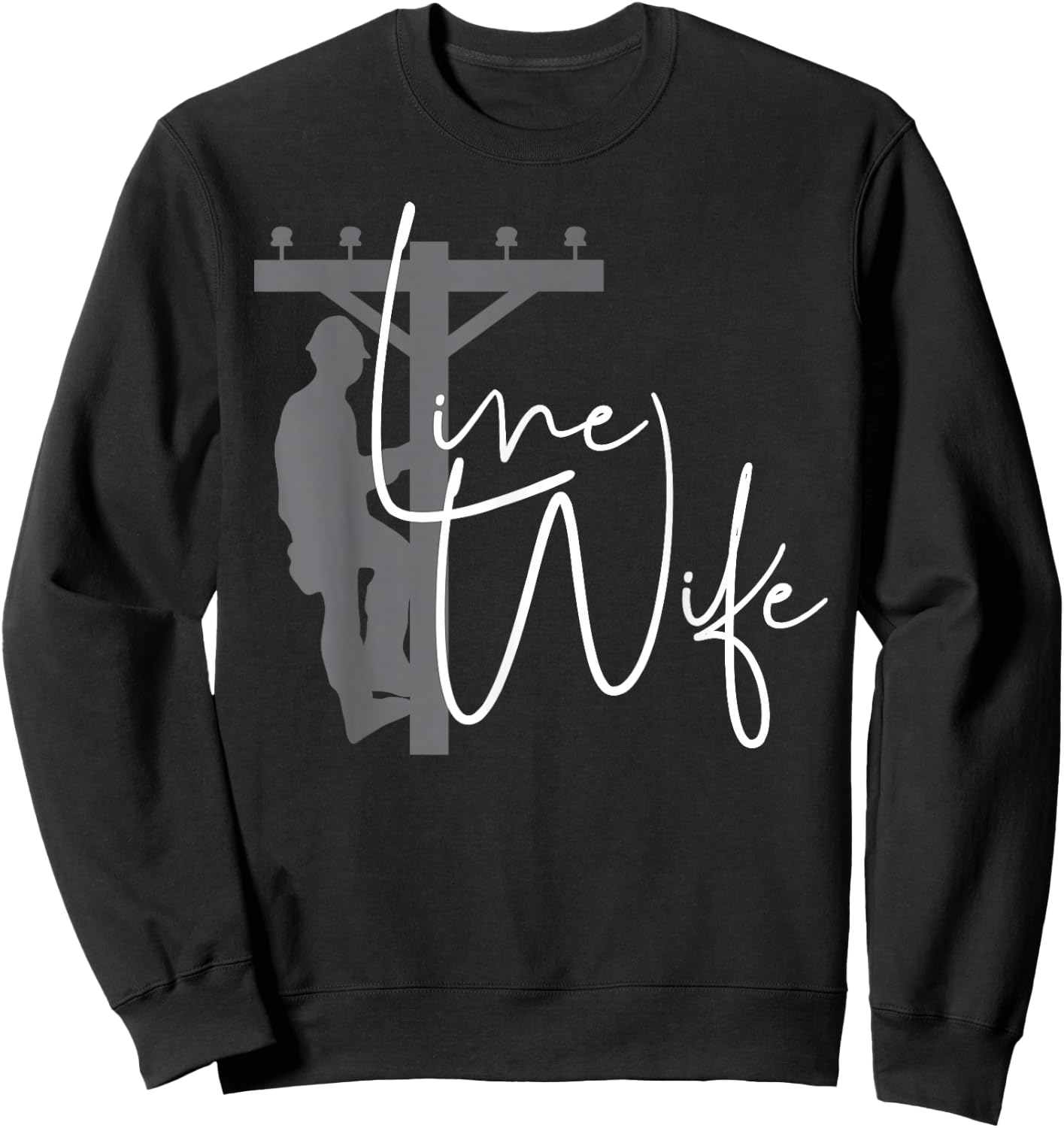 Cute Line Wife - Electrical Lineman's Wife Sweatshirt - Sweatshirt | Black