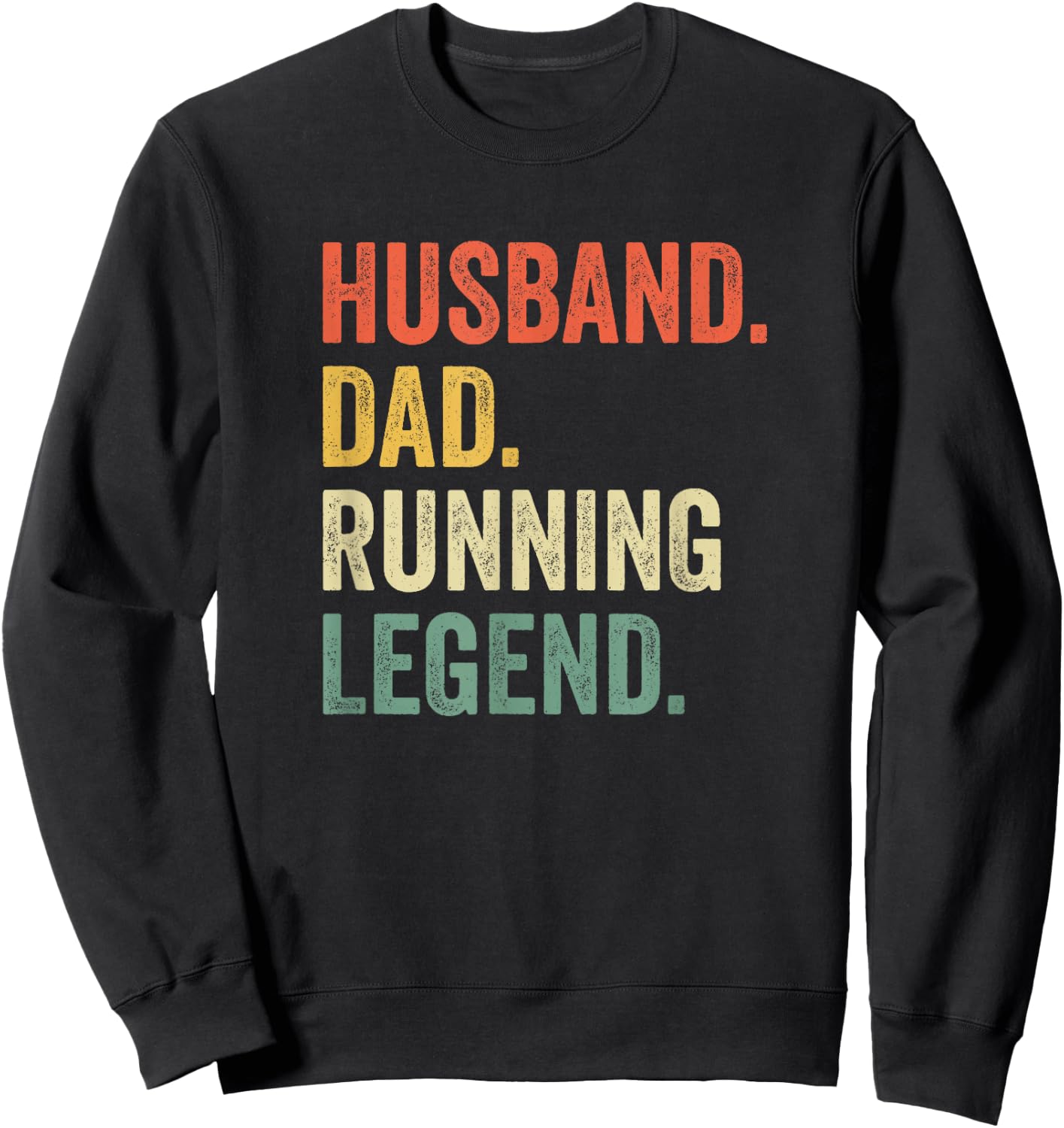 Runner Husband Dad Running Legend Sweatshirt - Sweatshirt | Black