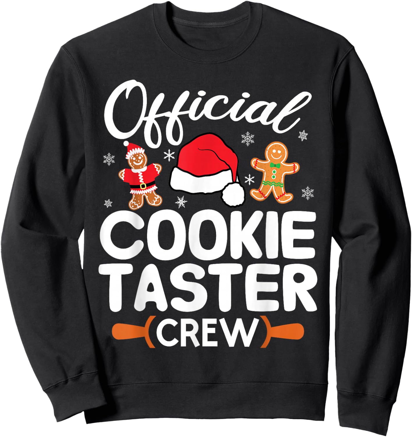 Funny Christmas Official Cookie Taster Crew Baking Team Xmas Sweatshirt - Sweatshirt | Black