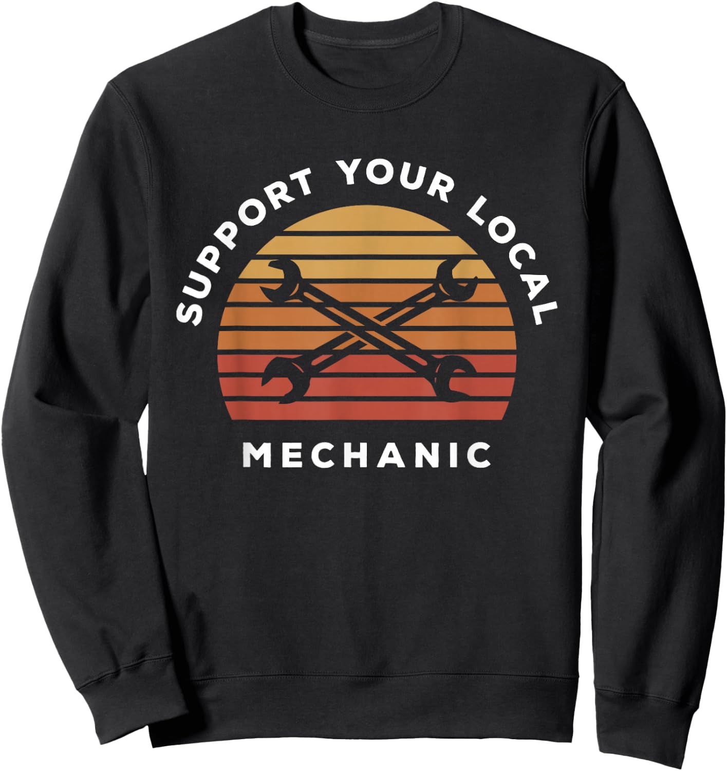 Support Your Local Mechanic Sweatshirt - Sweatshirt | Black