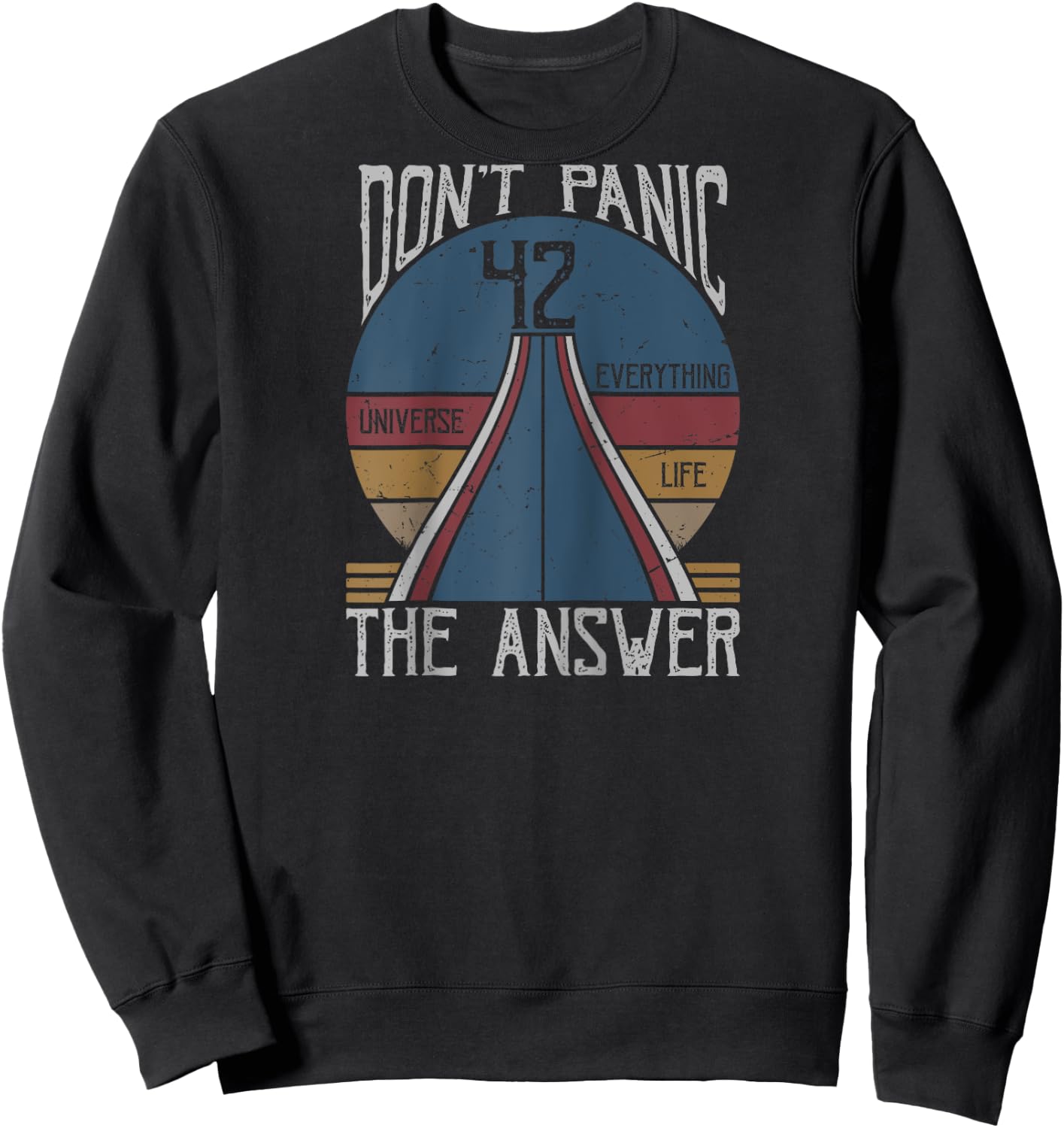 42 Answer to Life The Universe And Everything Don't Panic Raglan Baseball Sweatshirt - Sweatshirt | Black