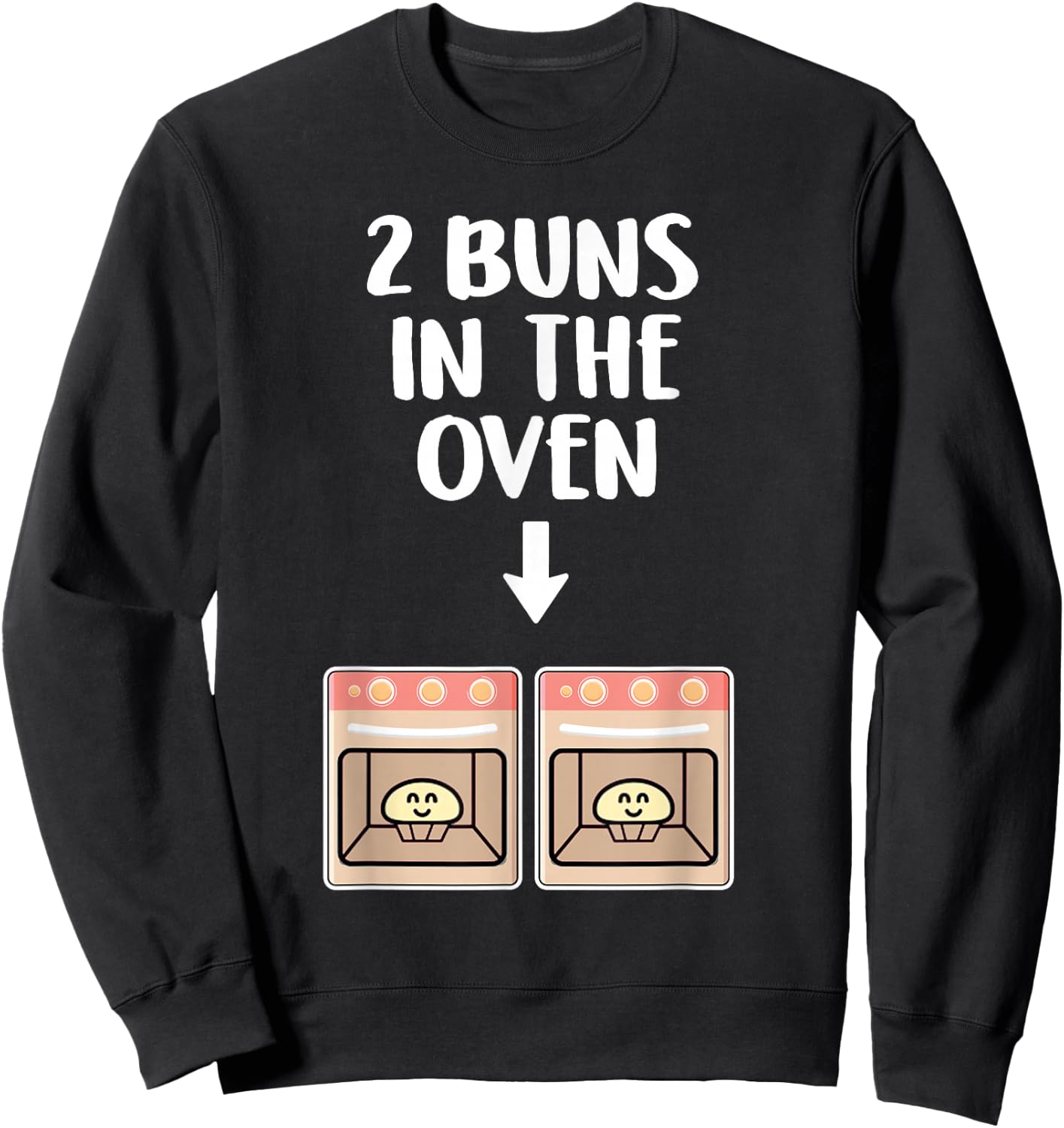 Buns In The Oven Twins Pregnancy Announcement Gender Reveal Sweatshirt - Sweatshirt | Black