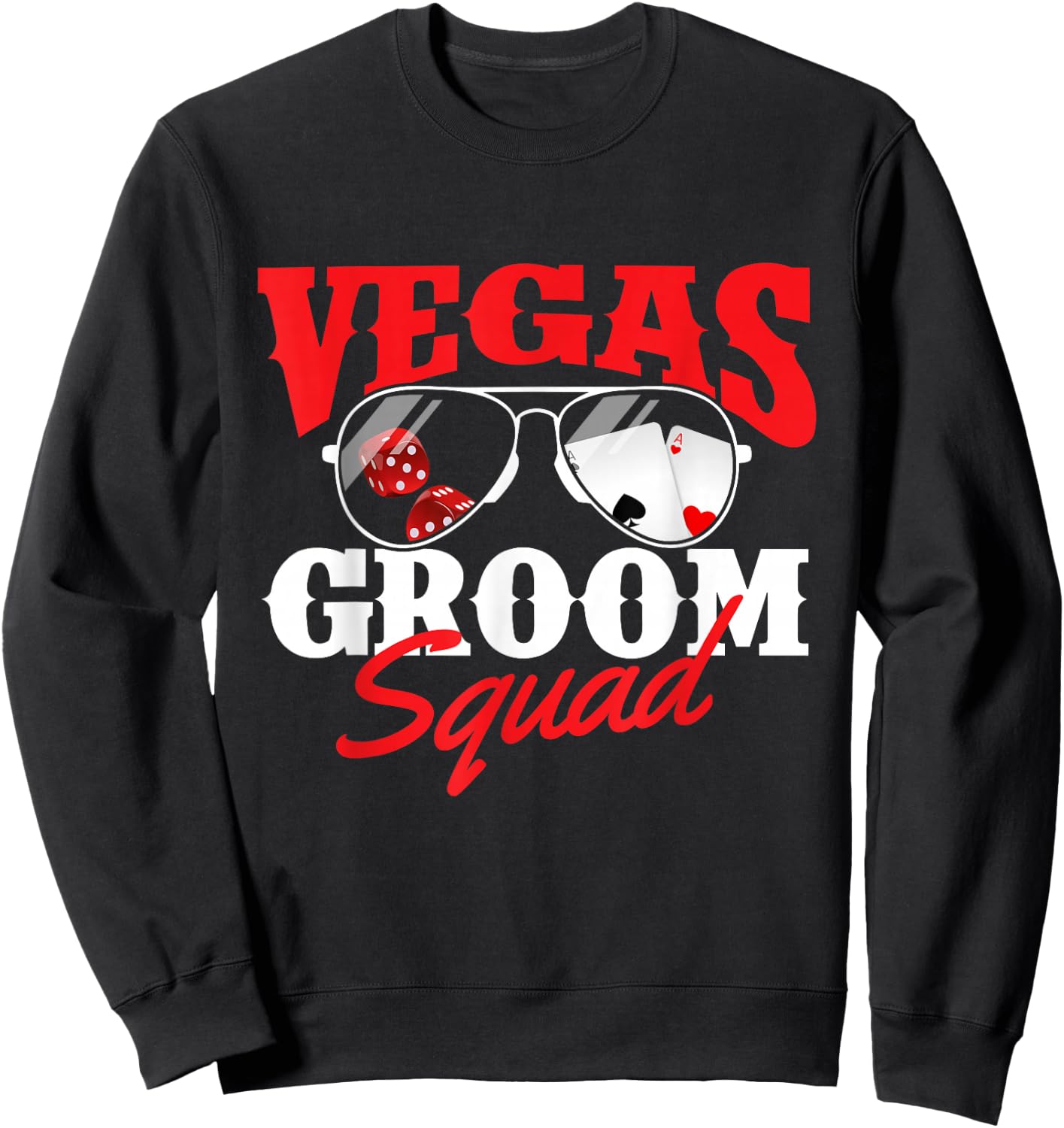 Vegas Groom Squad - Bachelor Party Groomsmen Stag Party Sweatshirt - Sweatshirt | Black