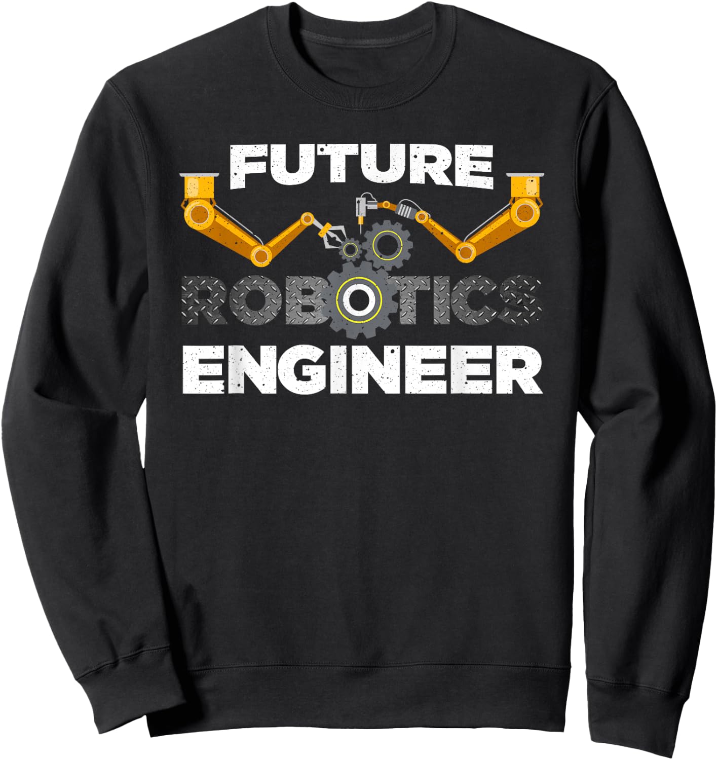 Funny Robotics Art For Kids Men Women Robotic Engineering Sweatshirt - Sweatshirt | Black