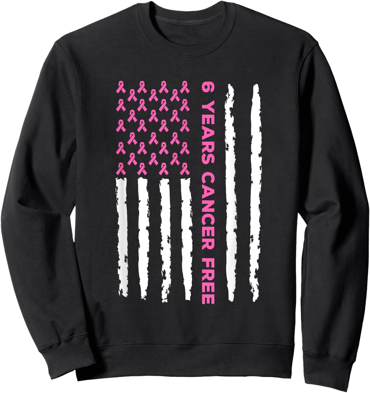 6 Years Breast Cancer Free Survivor Sweatshirt - Sweatshirt | Black