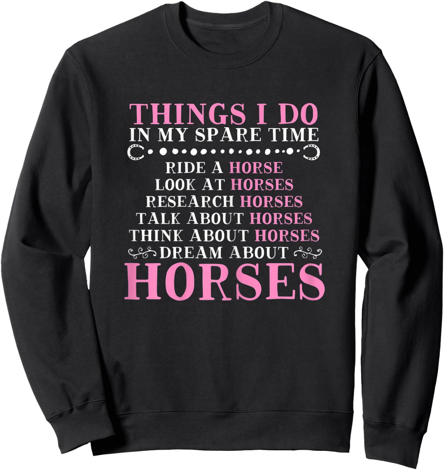 Girls Things I Do In My Spare Time Horse for Girls Women Sweatshirt - Sweatshirt | Black