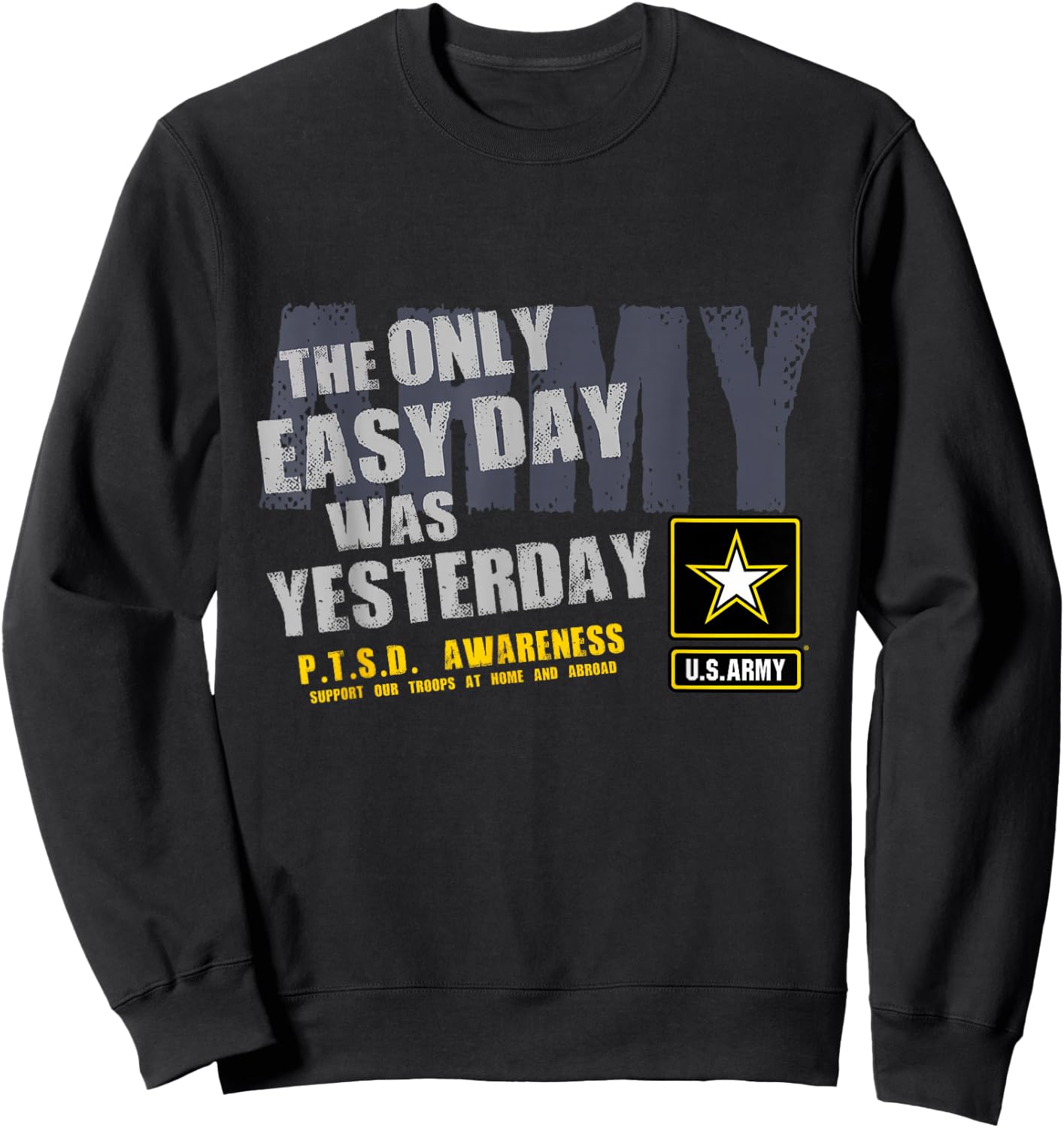 The Only Easy Day Was Yesterday Sweatshirt - Sweatshirt | Black