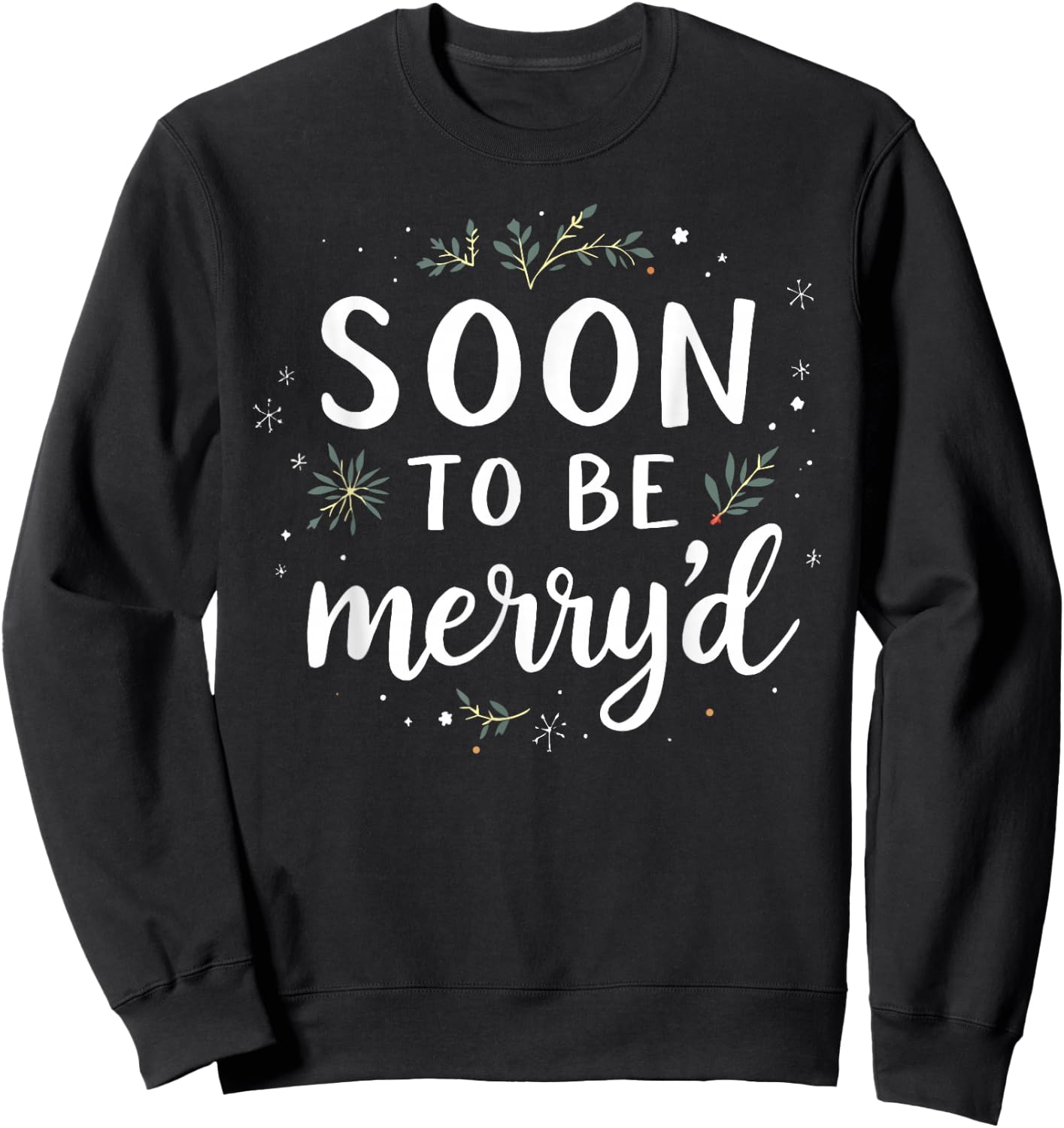 Soon to Be Merry'd Christmas Engaged Fiance Santa Couples Sweatshirt - Sweatshirt | Black